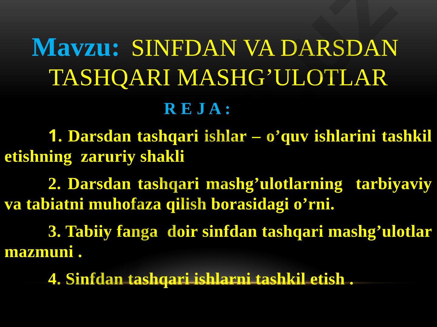 Sinfdan va darsdan tashqari mashg'ulotlar