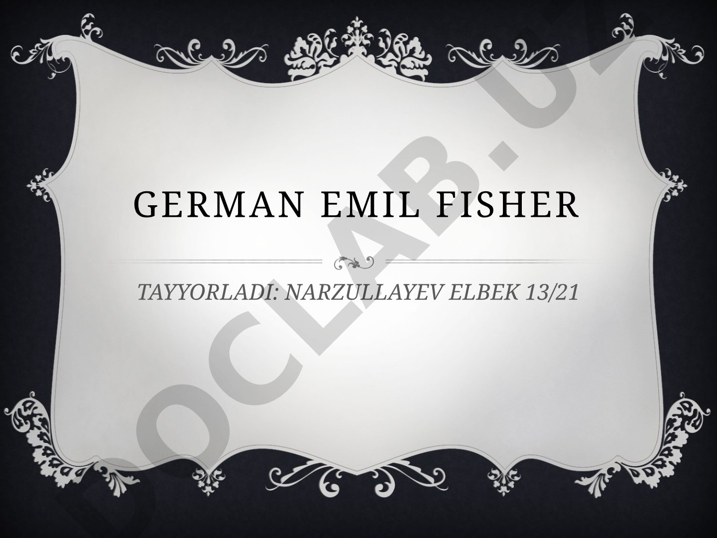 Nemis organik kimyogari German Emil Fisher hayoti va ilmiy ishlari haqida taqdimot