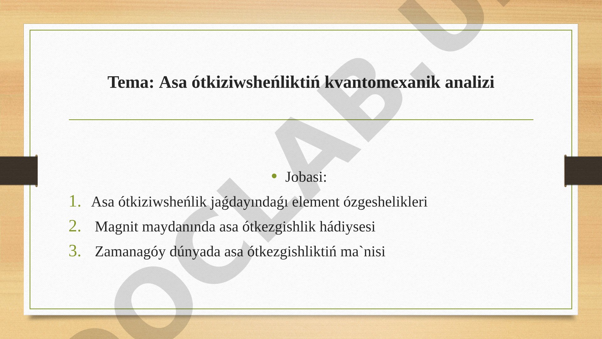 Asa ótkiziwsheńliktiń kvantomexanik analizi