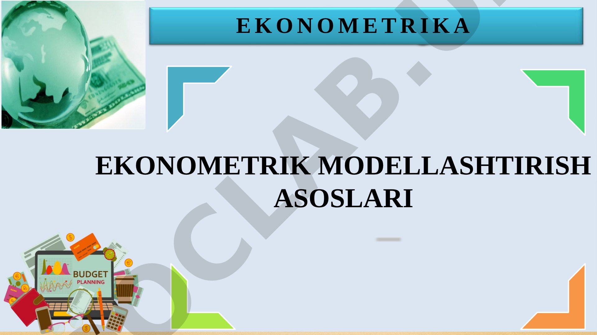 Ekonometrikaga kirish, modellashtirish zaruriyati, model turlari va modellashtirish