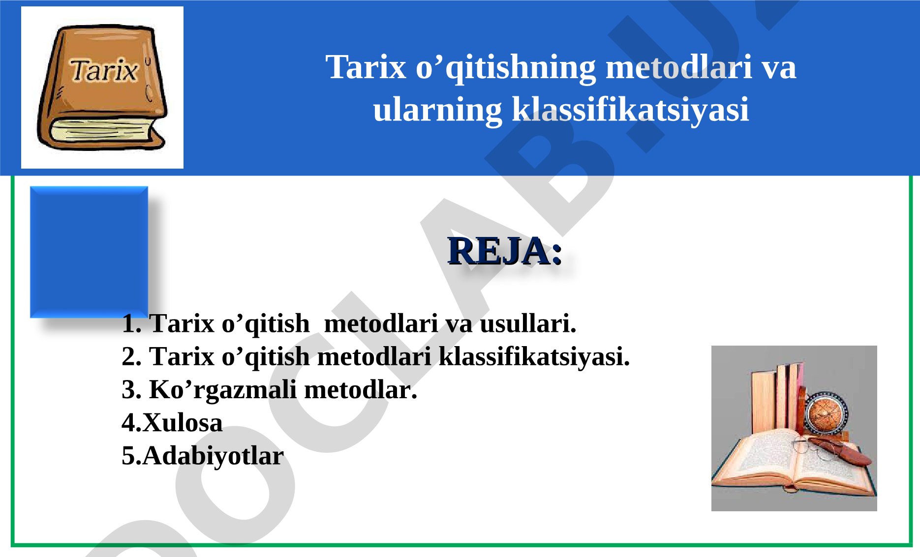 Tarix o’qitishning metodlari va ularning klassifikatsiyasi
