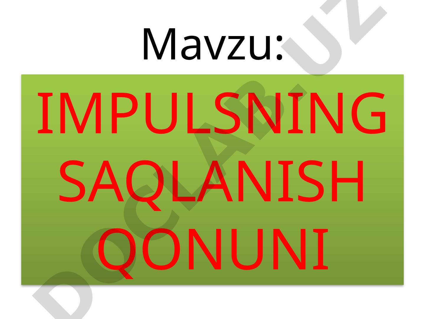 Impulsning saqlanish qonuni