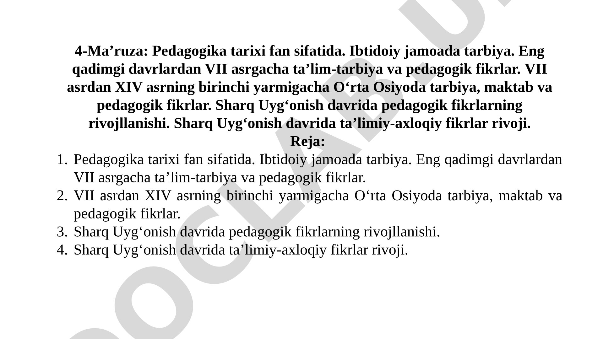 Pedagogika tarixi fan sifatida. Ibtidoiy jamoada tarbiya. Eng qadimgi davrlardan VII asrgacha ta’lim-tarbiya va pedagogik fikrlar