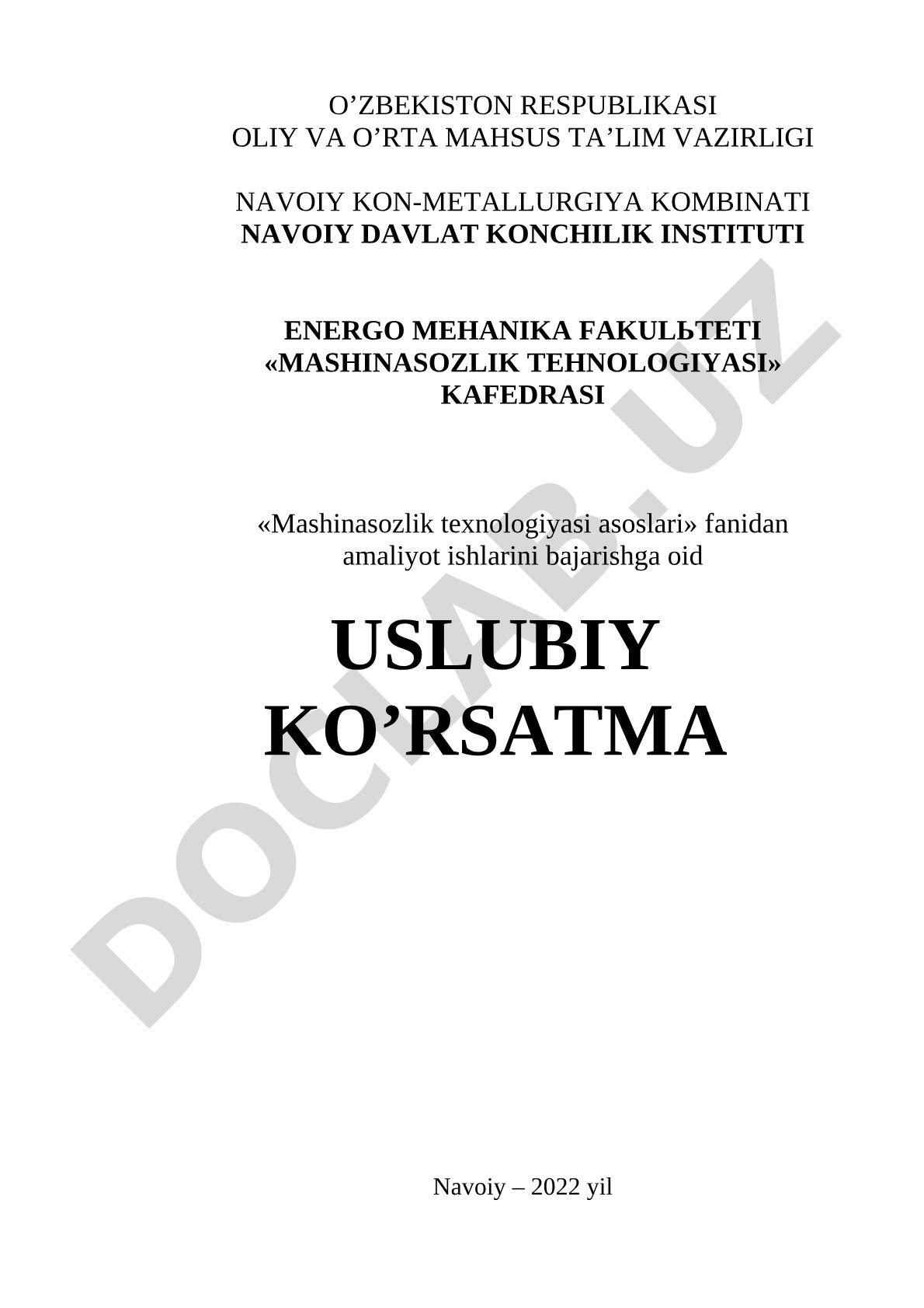 Mashinasozlik texnologiyasi asoslari fanidan amaliyot ishlarini bajarishga oid uslubiy ko'rsatma
