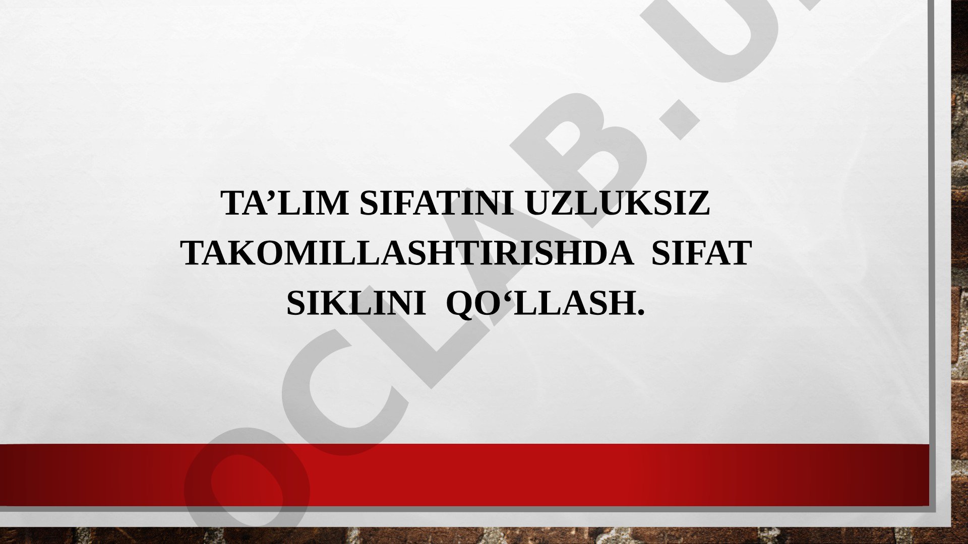 Ta'lim sifatini uzluksiz takomillashtirishda sifat siklini qo'llash
