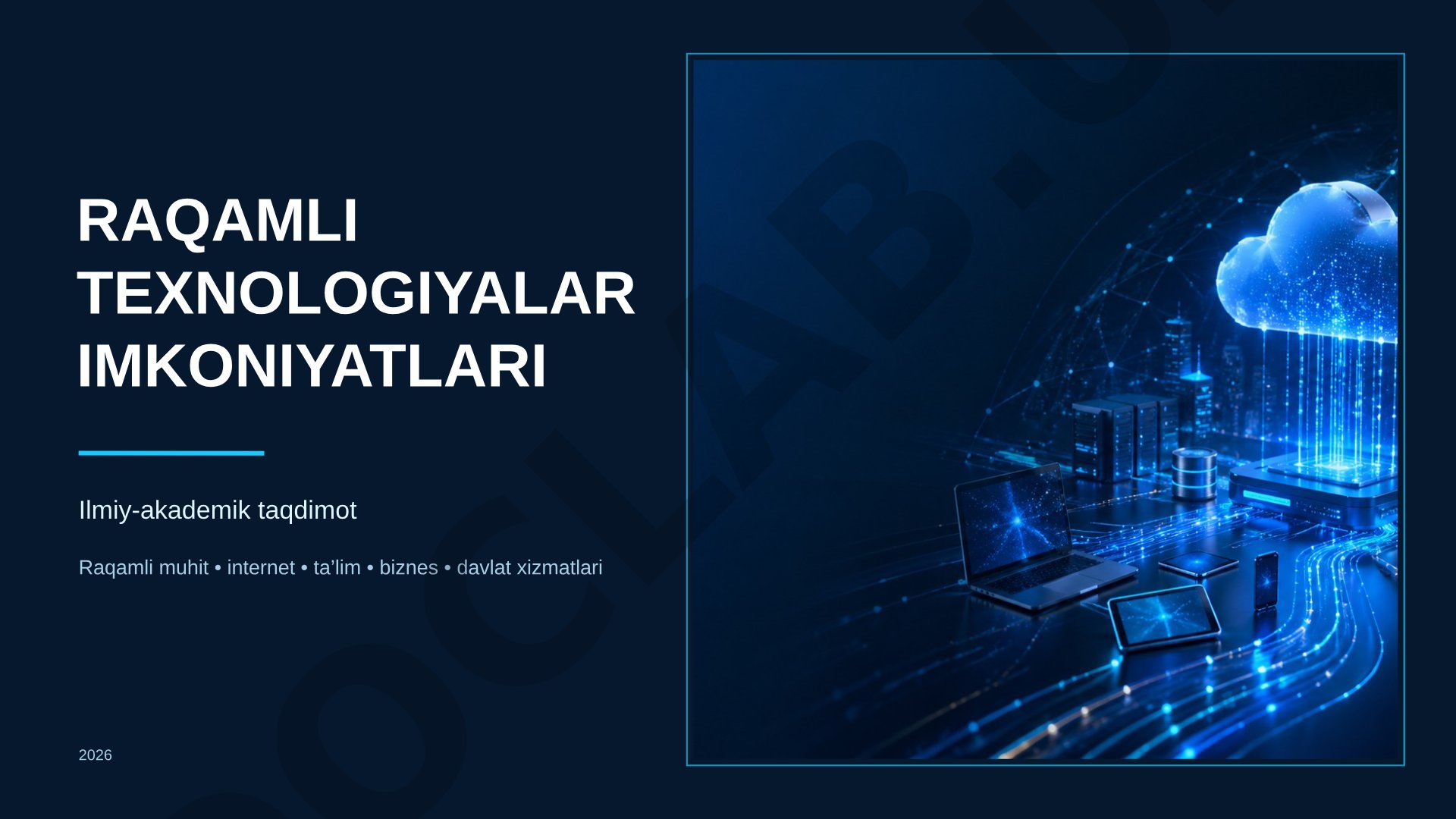 Raqamli texnologiyalarning jamiyat hayoti, ta'lim, biznes va davlat xizmatlaridagi