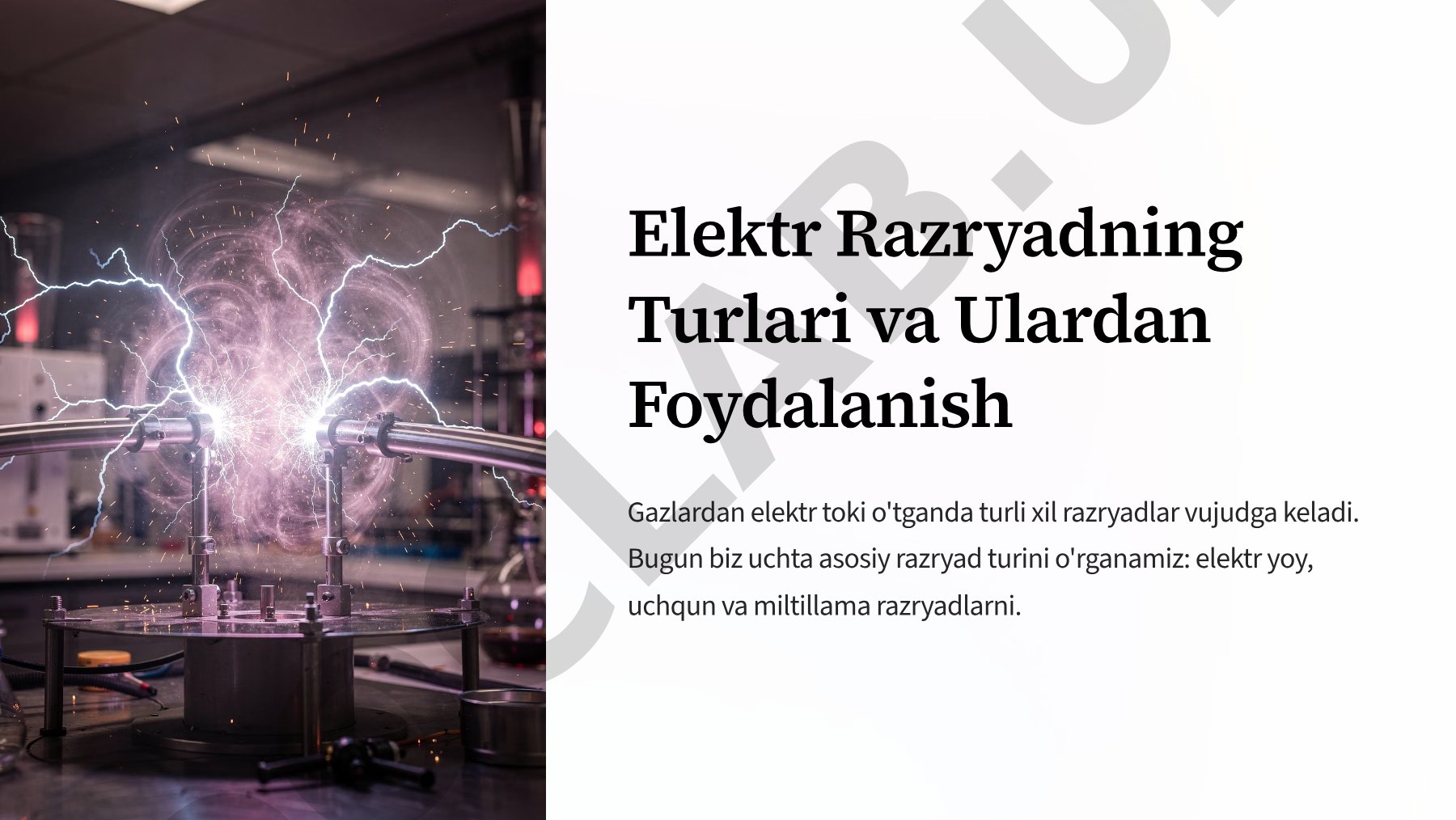 Elektr Razryadning Turlari va Ulardan Foydalanish