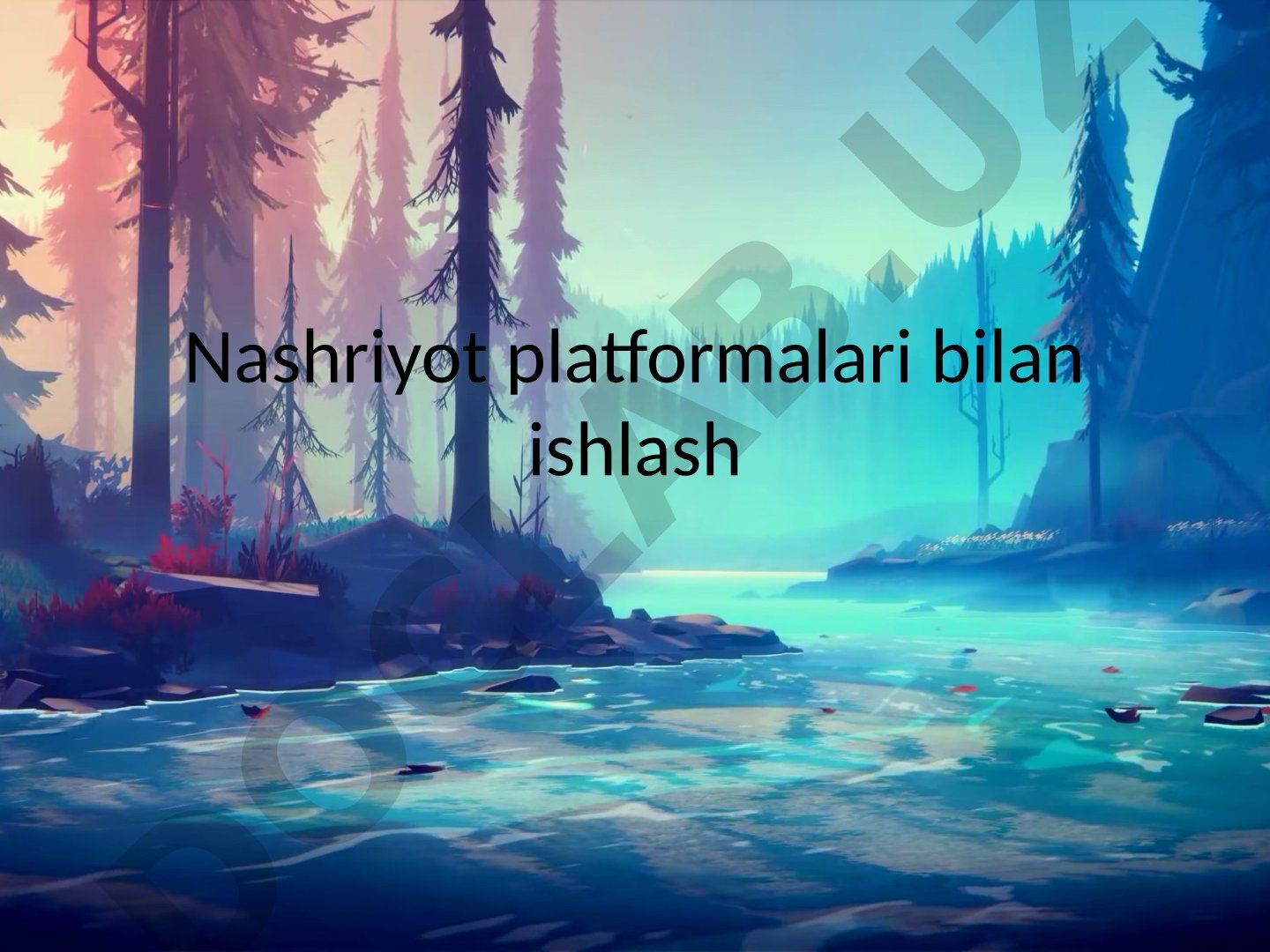 Nashriyot platformalari bilan ishlash