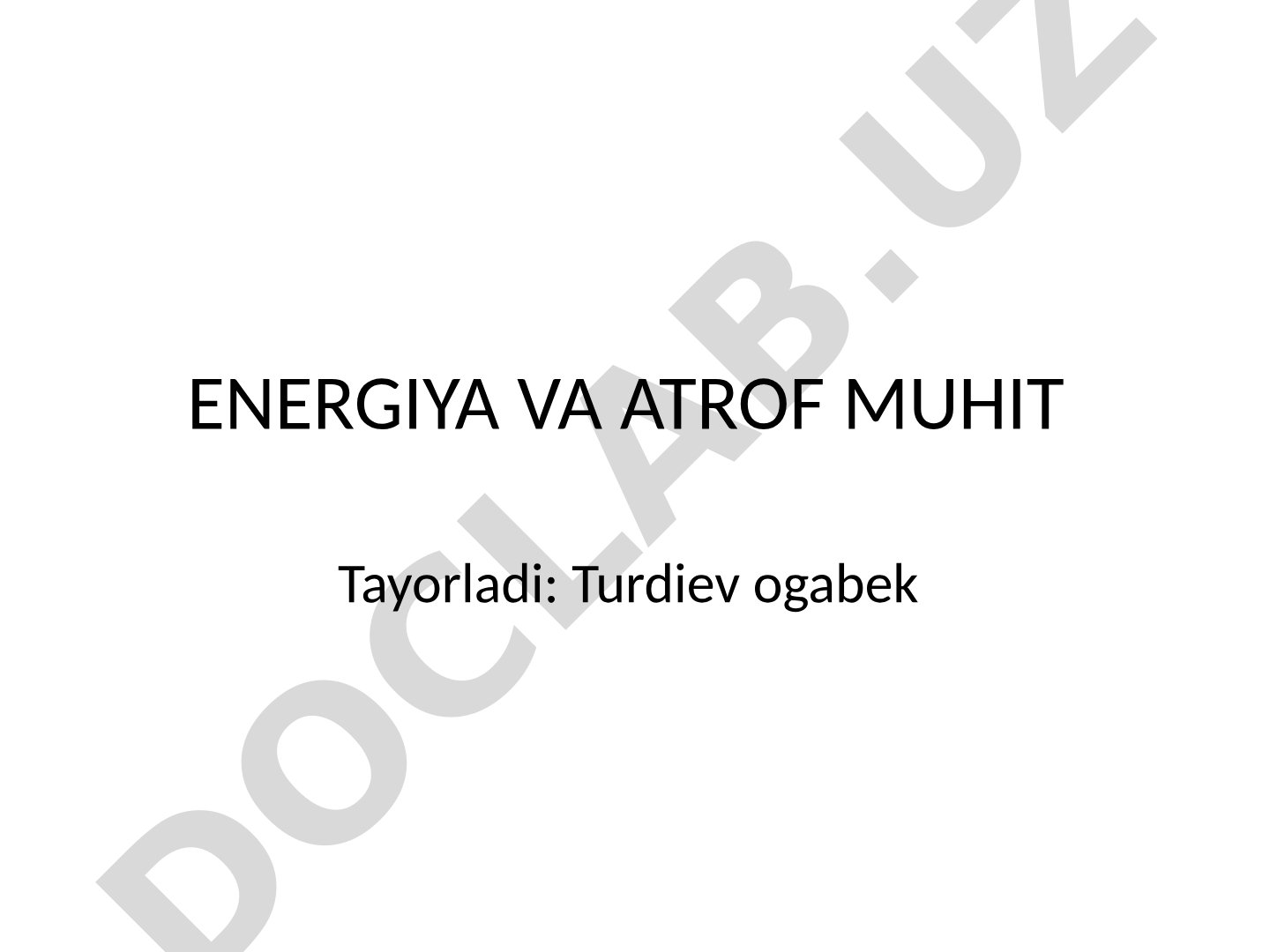 Energiya va atrof muhit