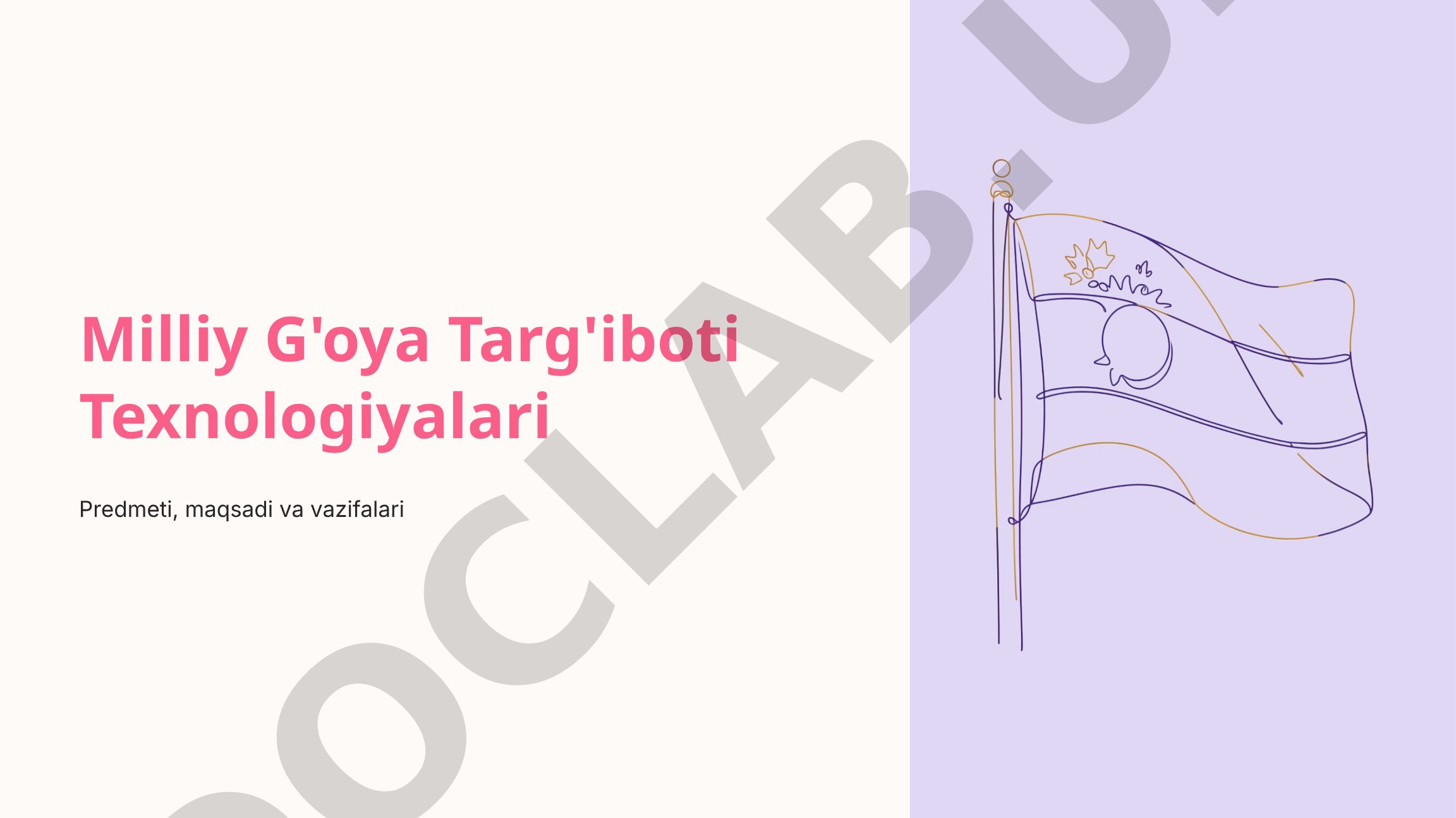 Milliy G'oya Targ'iboti Texnologiyalari Predmeti, maqsadi va vazifalari