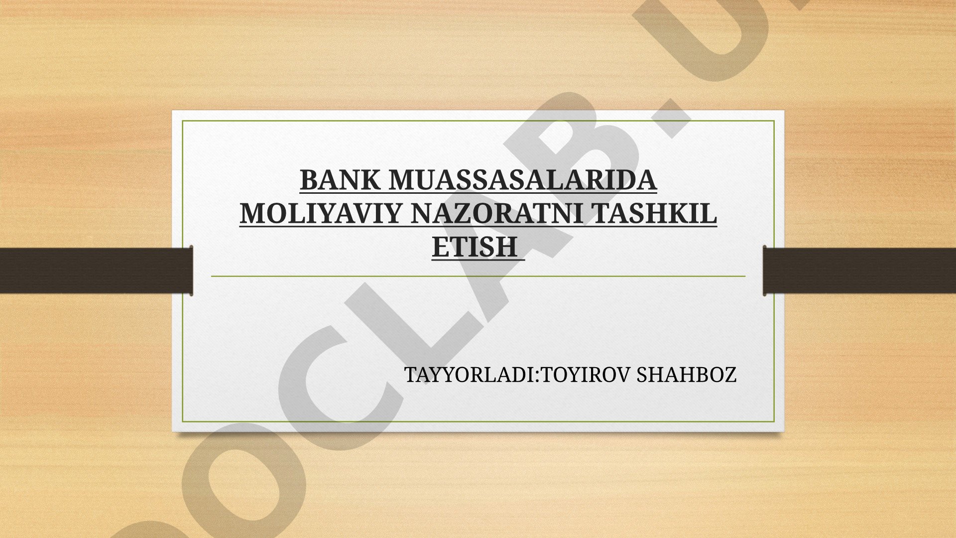 Bank muassasalarida moliyaviy nazoratni tashkil etish
