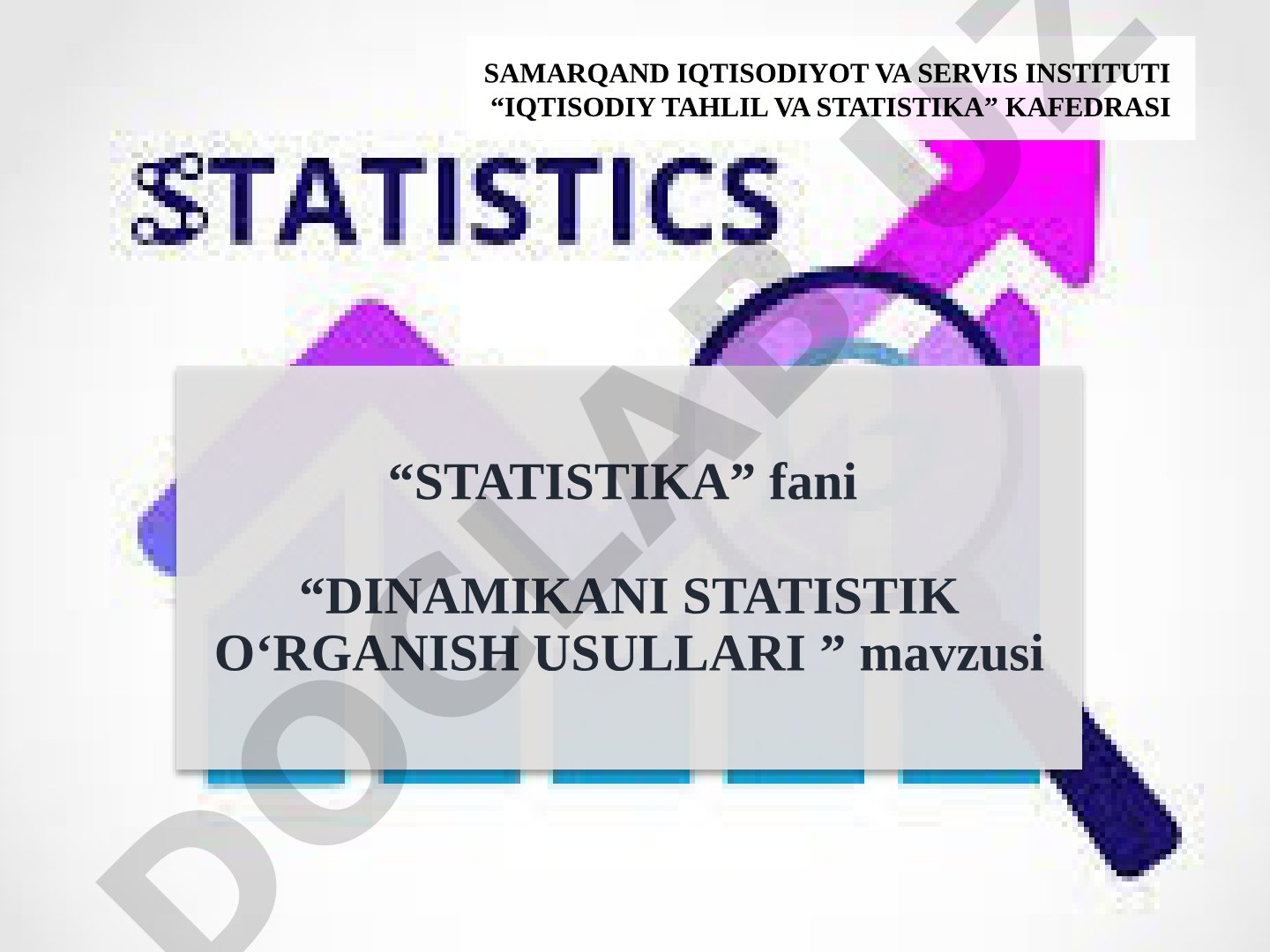 Dinamikani statistik o‘rganish usullari