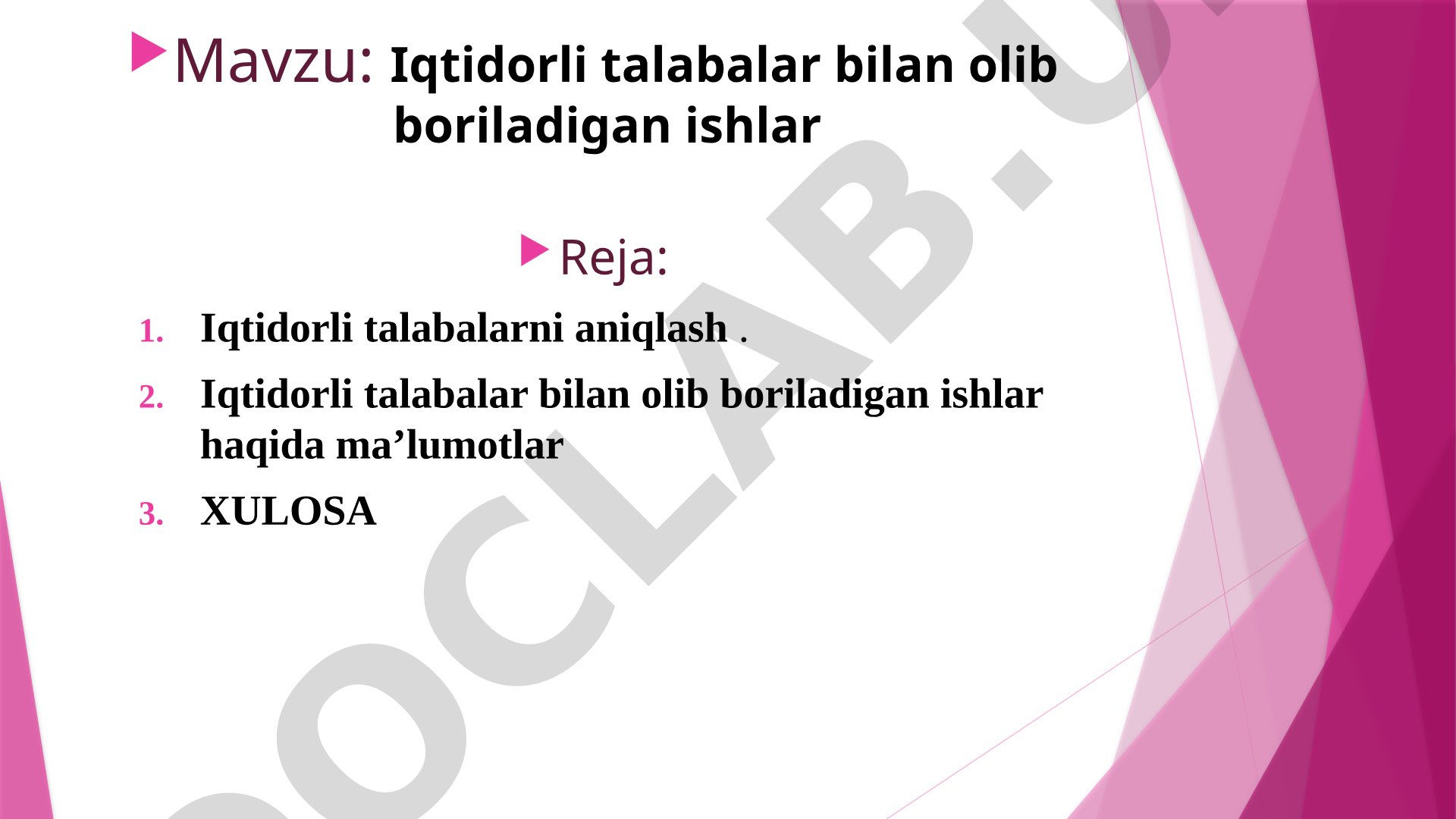 Iqtidorli talabalar bilan olib boriladigan ishlar