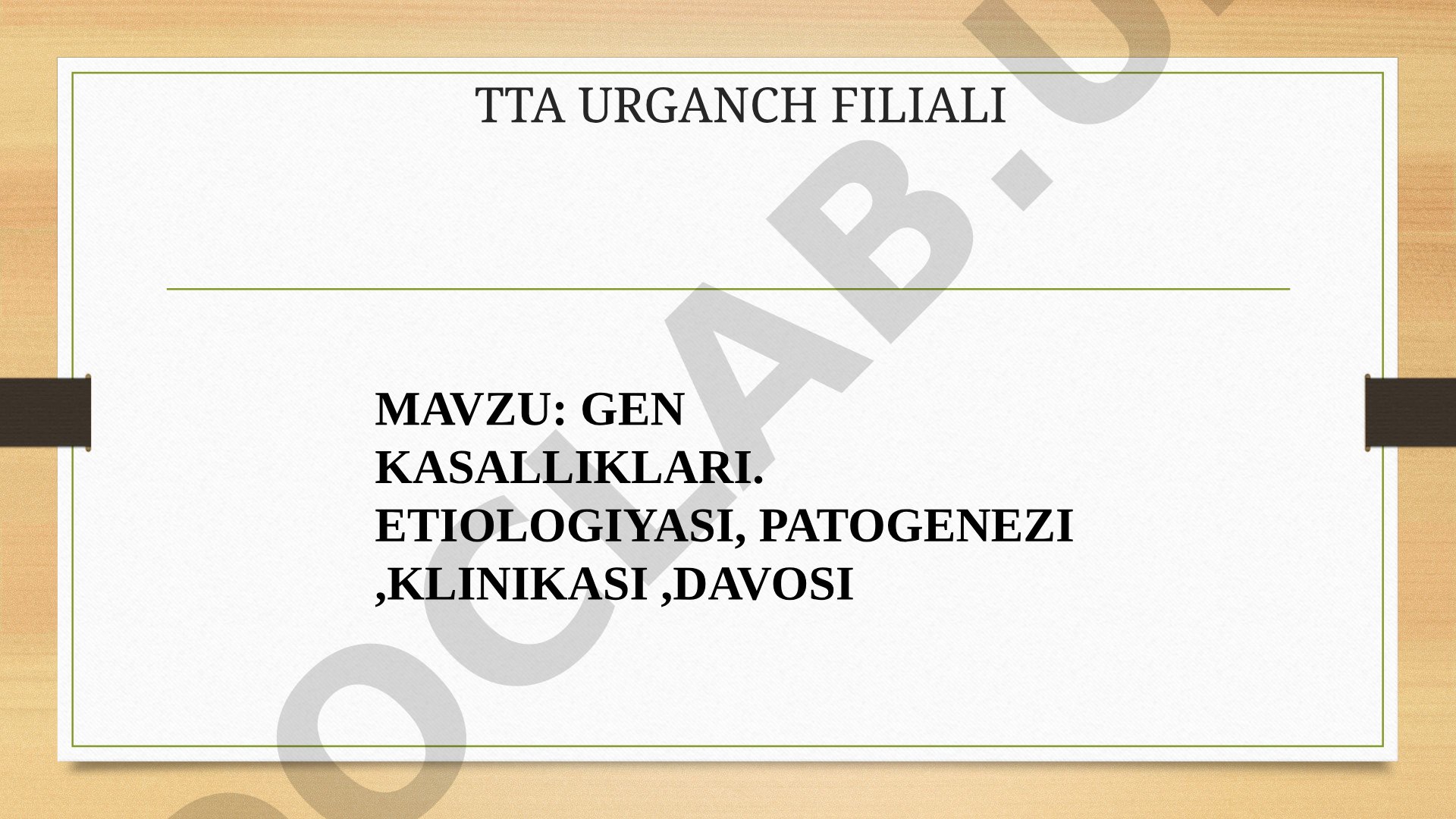 Gen kasalliklari. Etiologiyasi, patogenezi, klinikasi, davosi