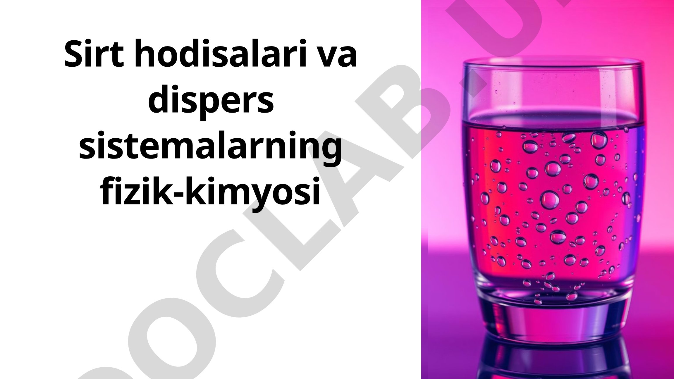 Sirt hodisalari va dispers sistemalarning fizik-kimyosi