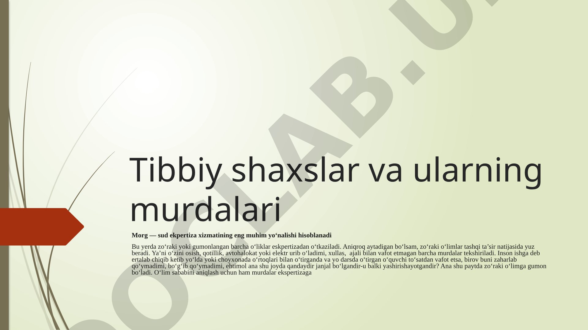 Sud tibbiyotida morg va murda ekspertizasi