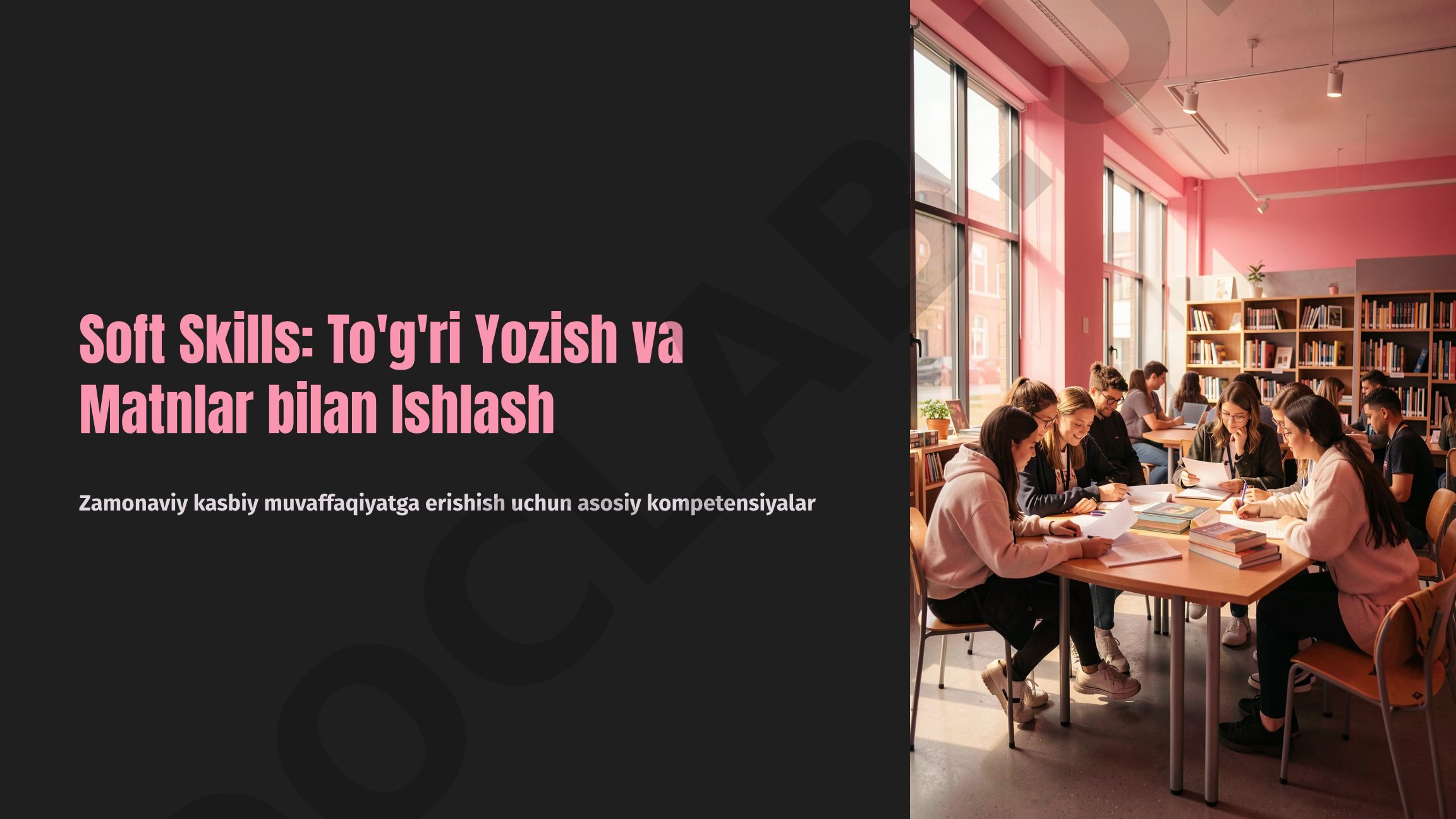 Soft Skills: To'g'ri Yozish va Matnlar bilan Ishlash