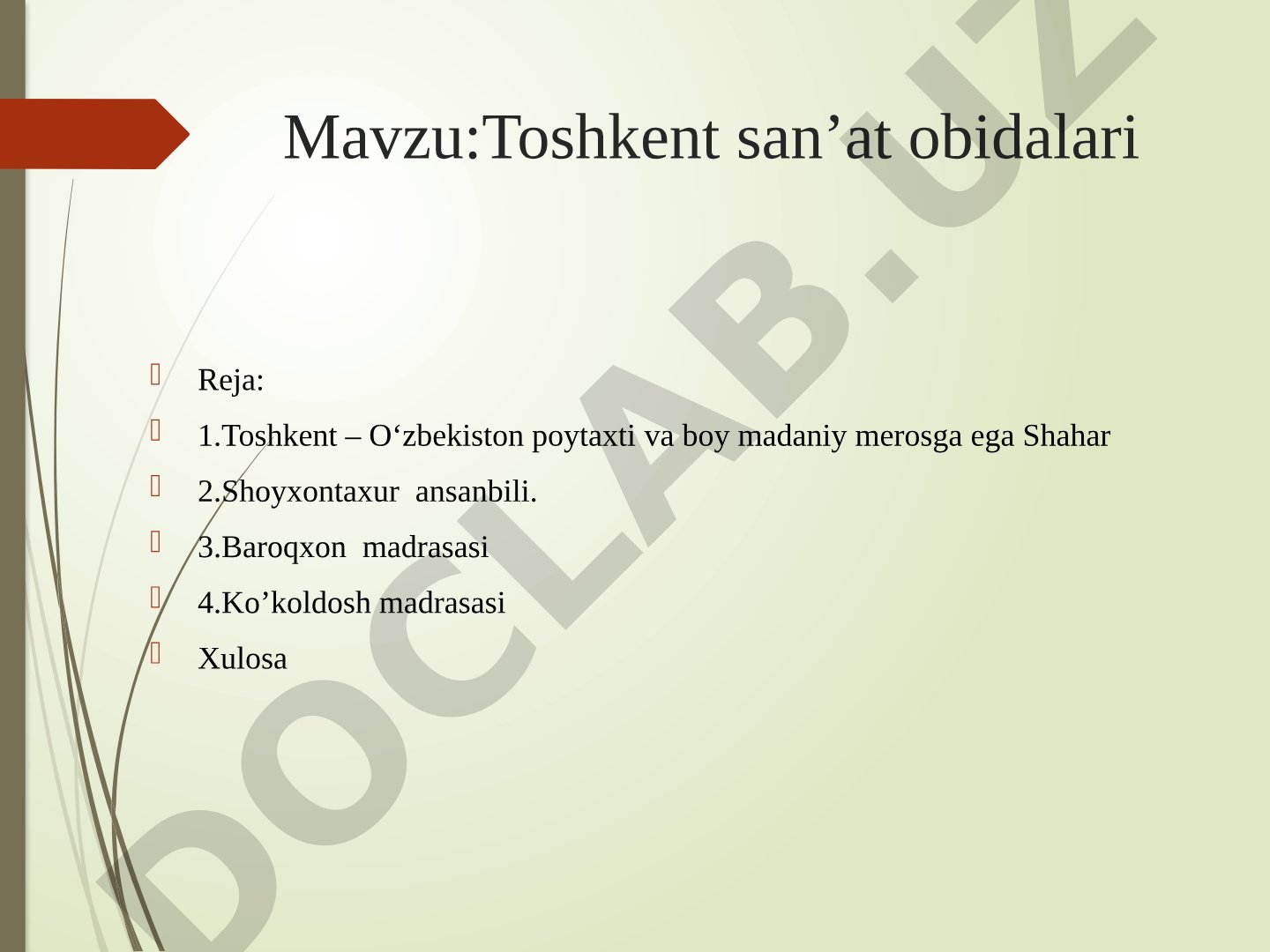 Toshkent shahrining tarixiy obidalari, jumladan Shayxontohur, Baroqxon va Ko'kaldosh