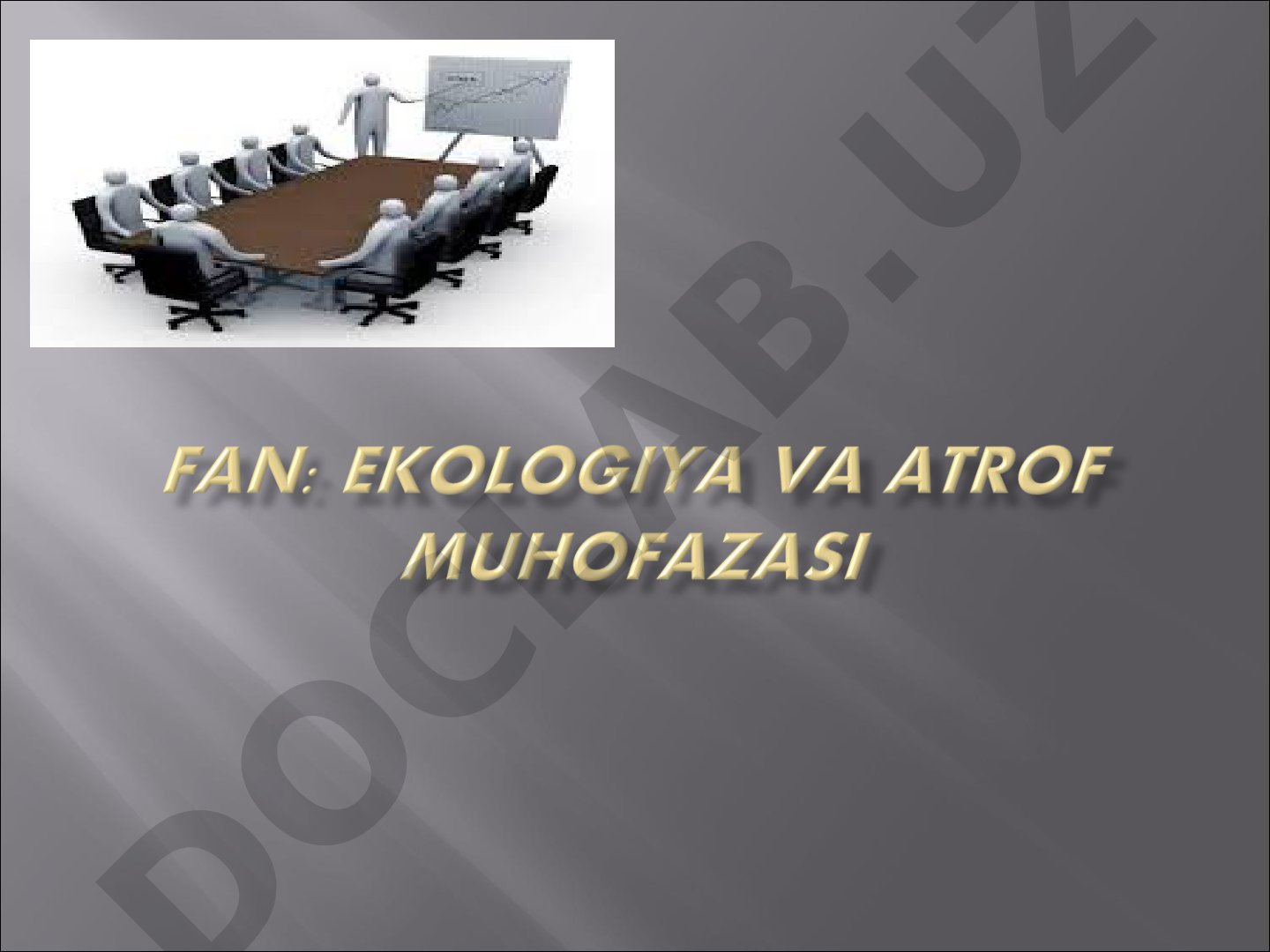 Ekologiya va biz! Ekologiyaning maqsadi, vazifalari va rivojlanish tarixi