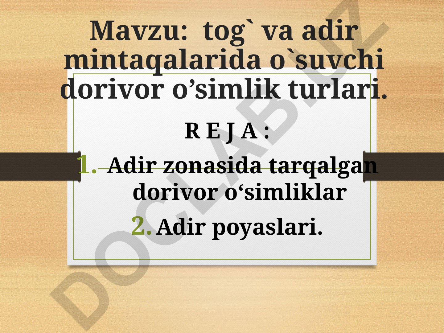 Tog' va adir mintaqalarida o'suvchi dorivor o'simlik turlari