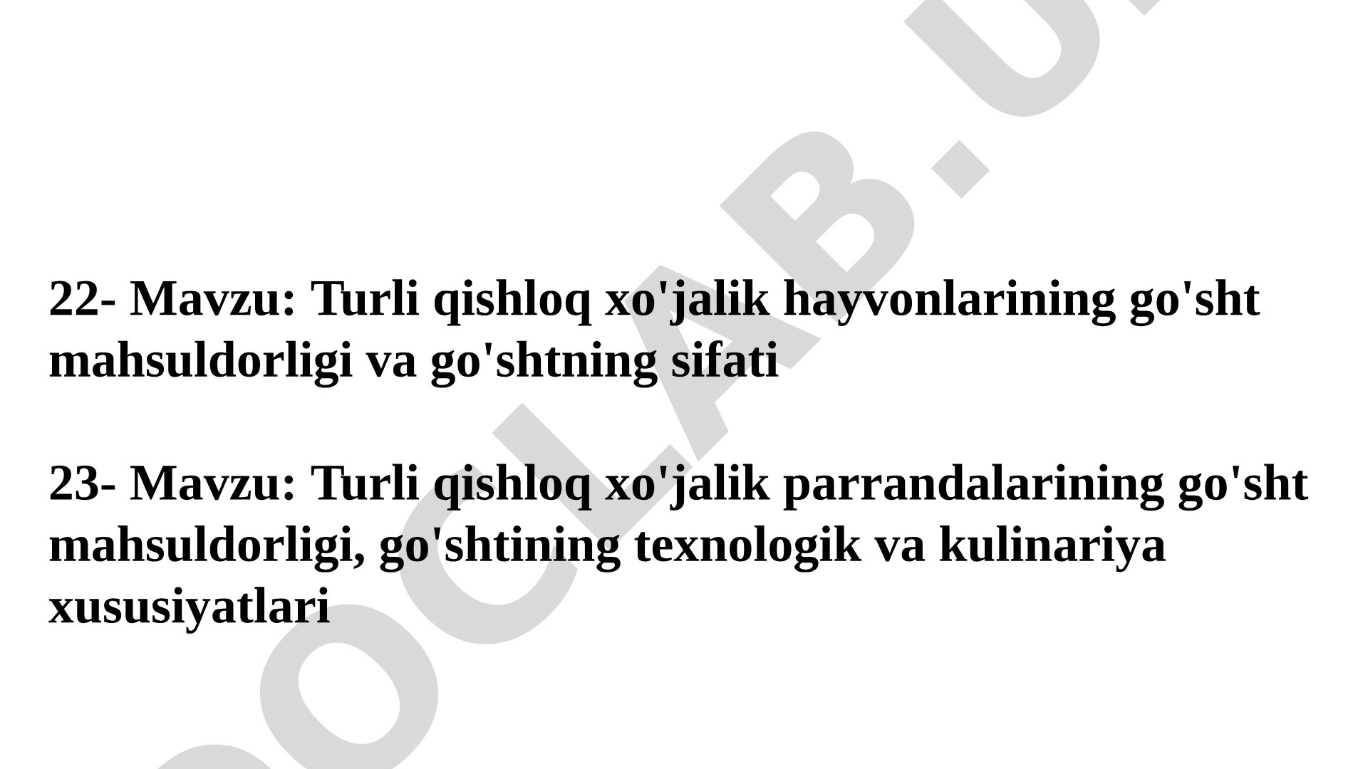 Turli qishloq xo'jalik hayvonlarining go'sht mahsuldorligi va go'shtning sifati