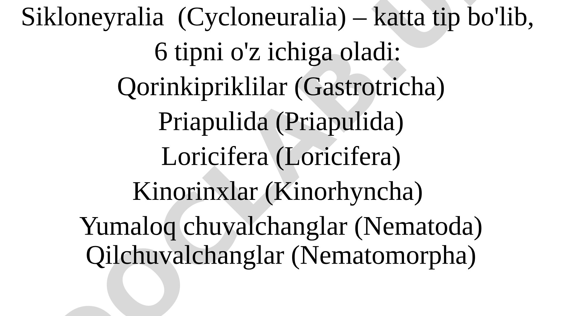 Sikloneyralia (Cycloneuralia) katta tipining tasnifi