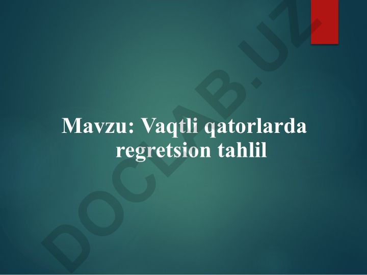 Vaqtli qatorlarda regressiyon tahlil