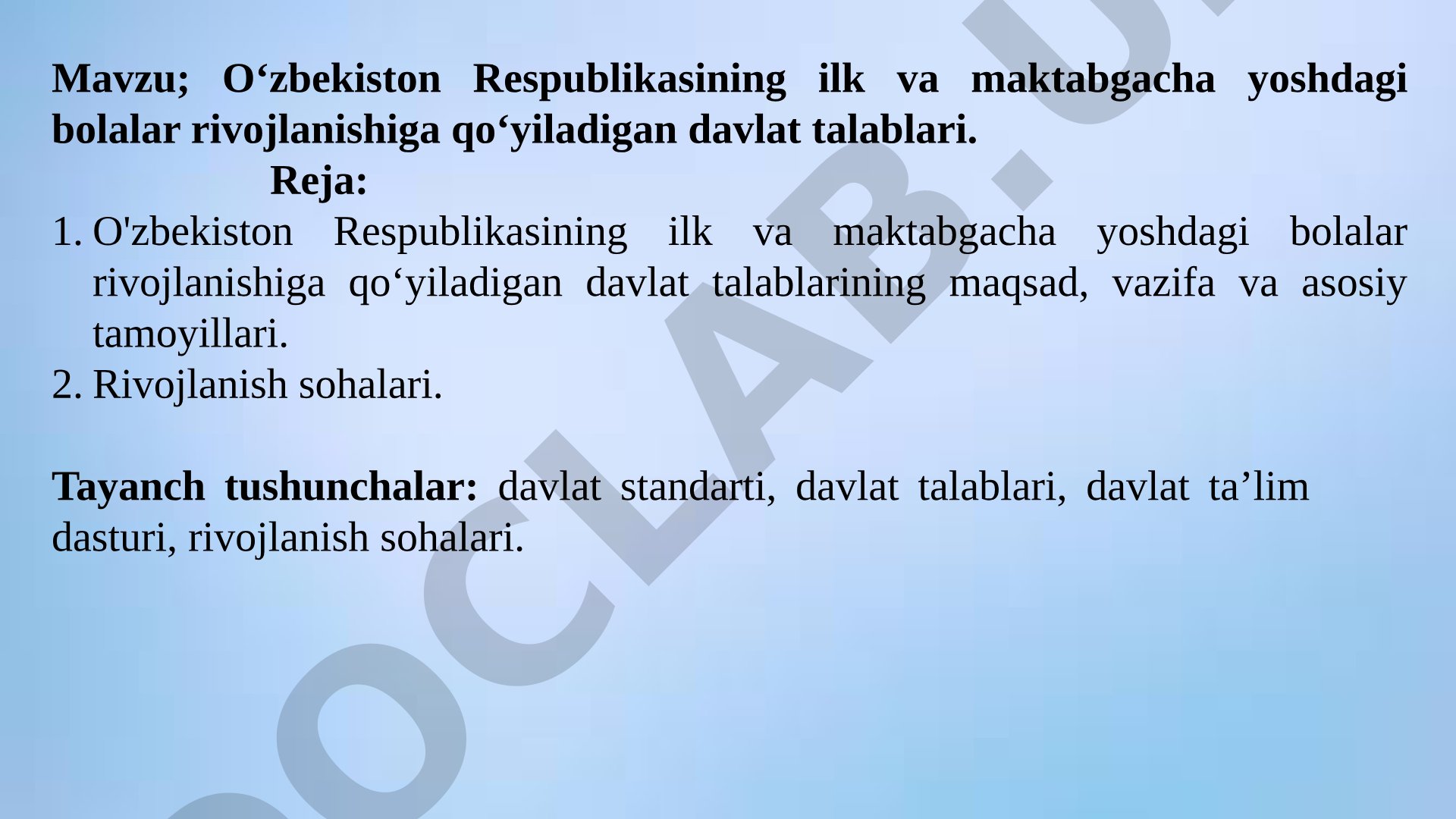 O‘zbekiston Respublikasining ilk va maktabgacha yoshdagi bolalar rivojlanishiga qo‘yiladigan davlat talablari