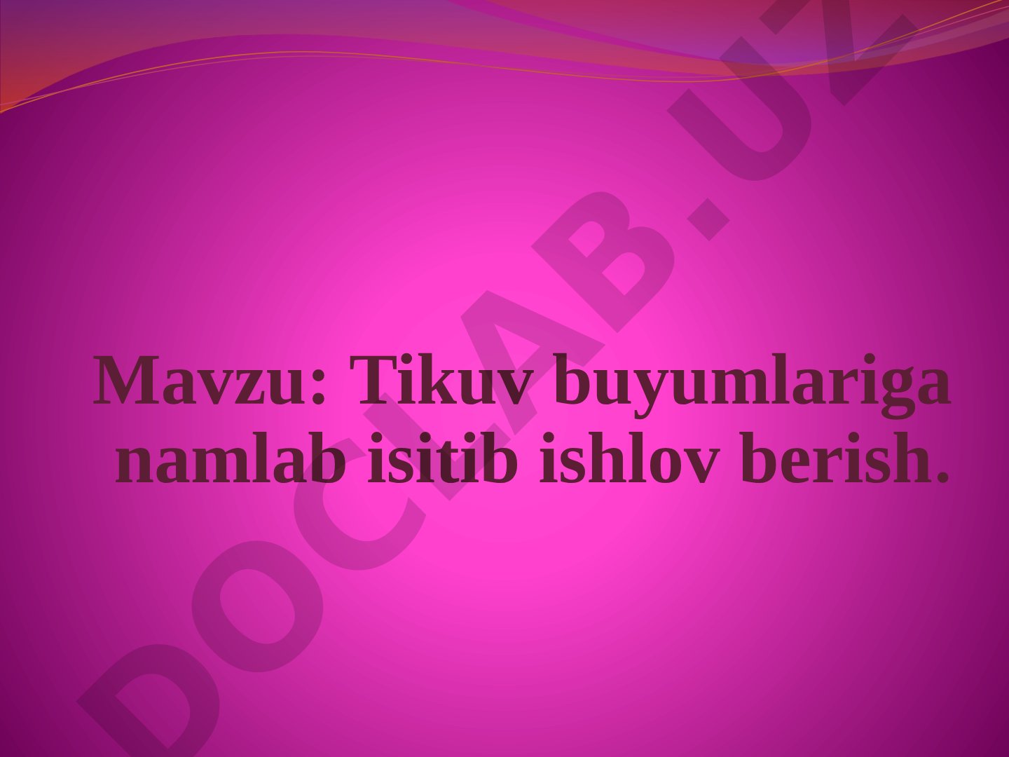 Tikuv buyumlariga namlab isitib ishlov berish