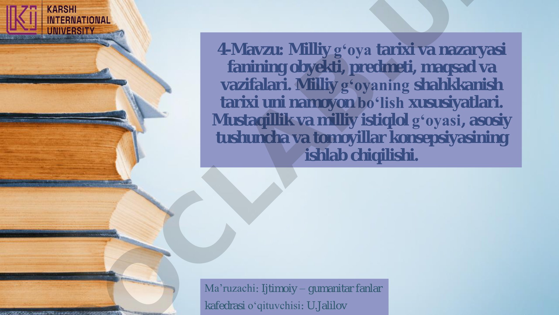 Milliy g‘oya tarixi va nazaryasi fanining obyekti, predmeti, maqsad va vazifalari