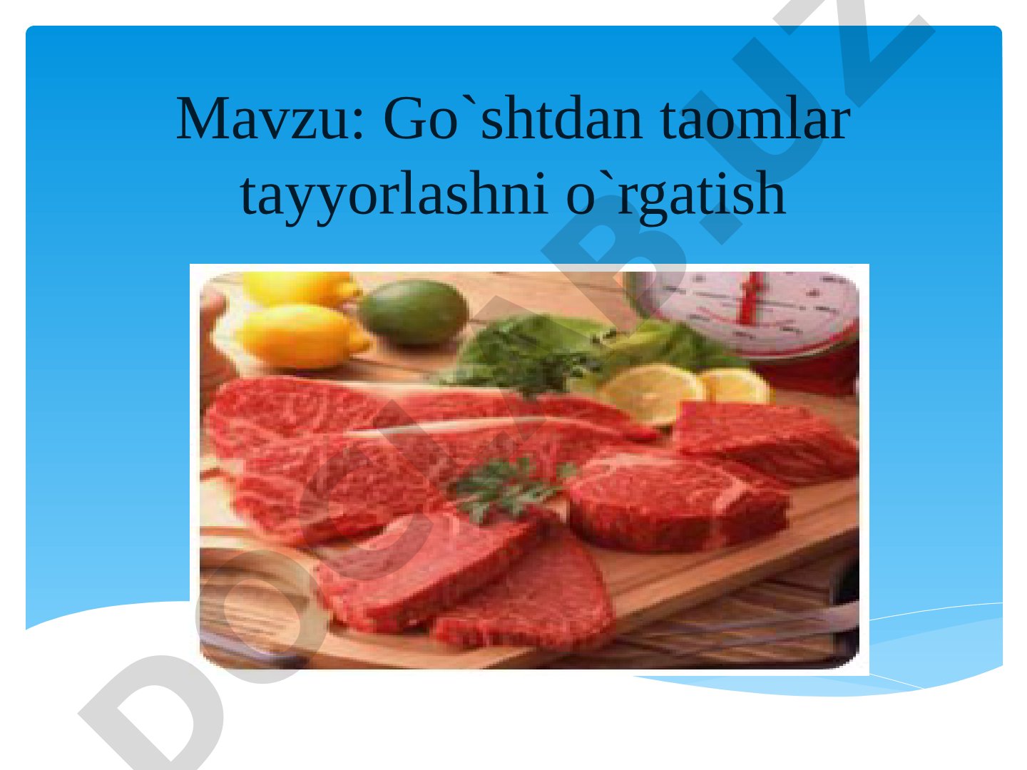 Go`shtdan taomlar tayyorlashni o`rgatish