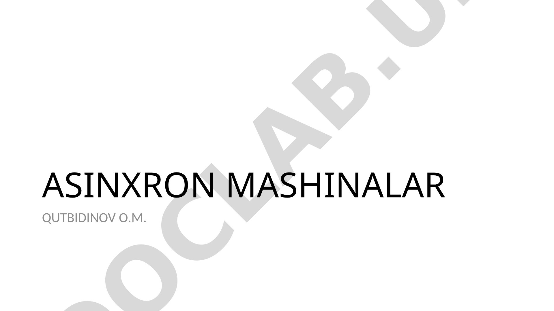 Stator, rotor, qisqa tutashgan va faza rotorli asinxron motorlar tuzilishi