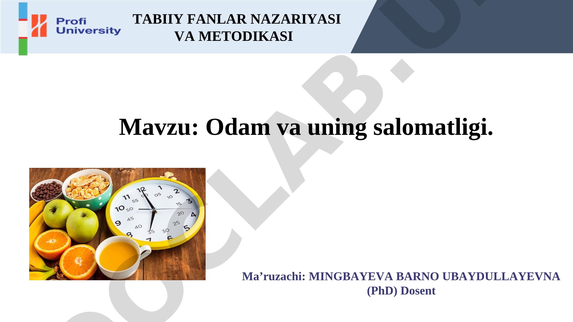 Odam va uning salomatligi. TABIIY FANLAR NAZARIYASI VA METODIKASI