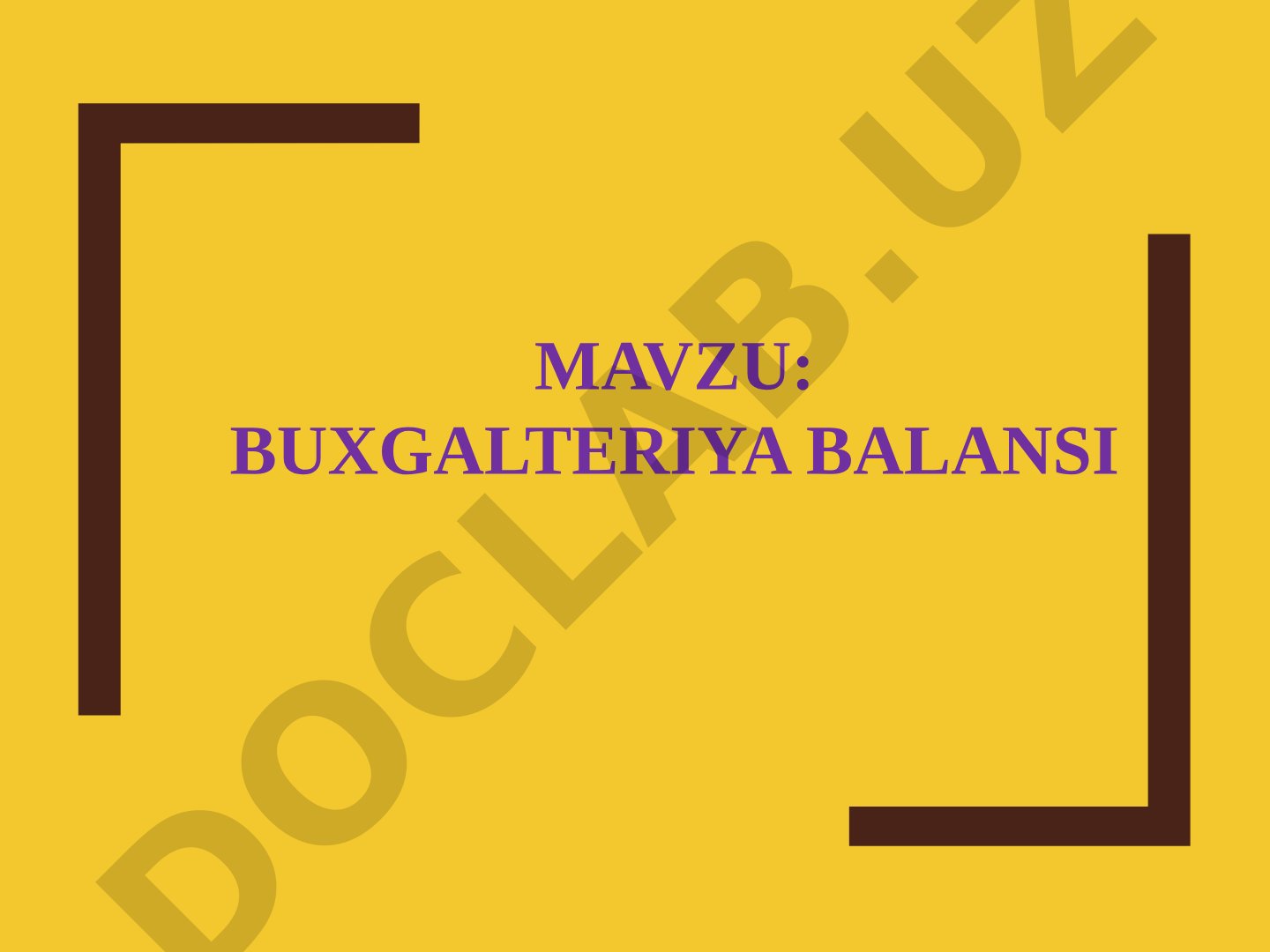 Buxgalteriya balansi tushunchasi, tuzilishi, mazmuni va ahamiyati