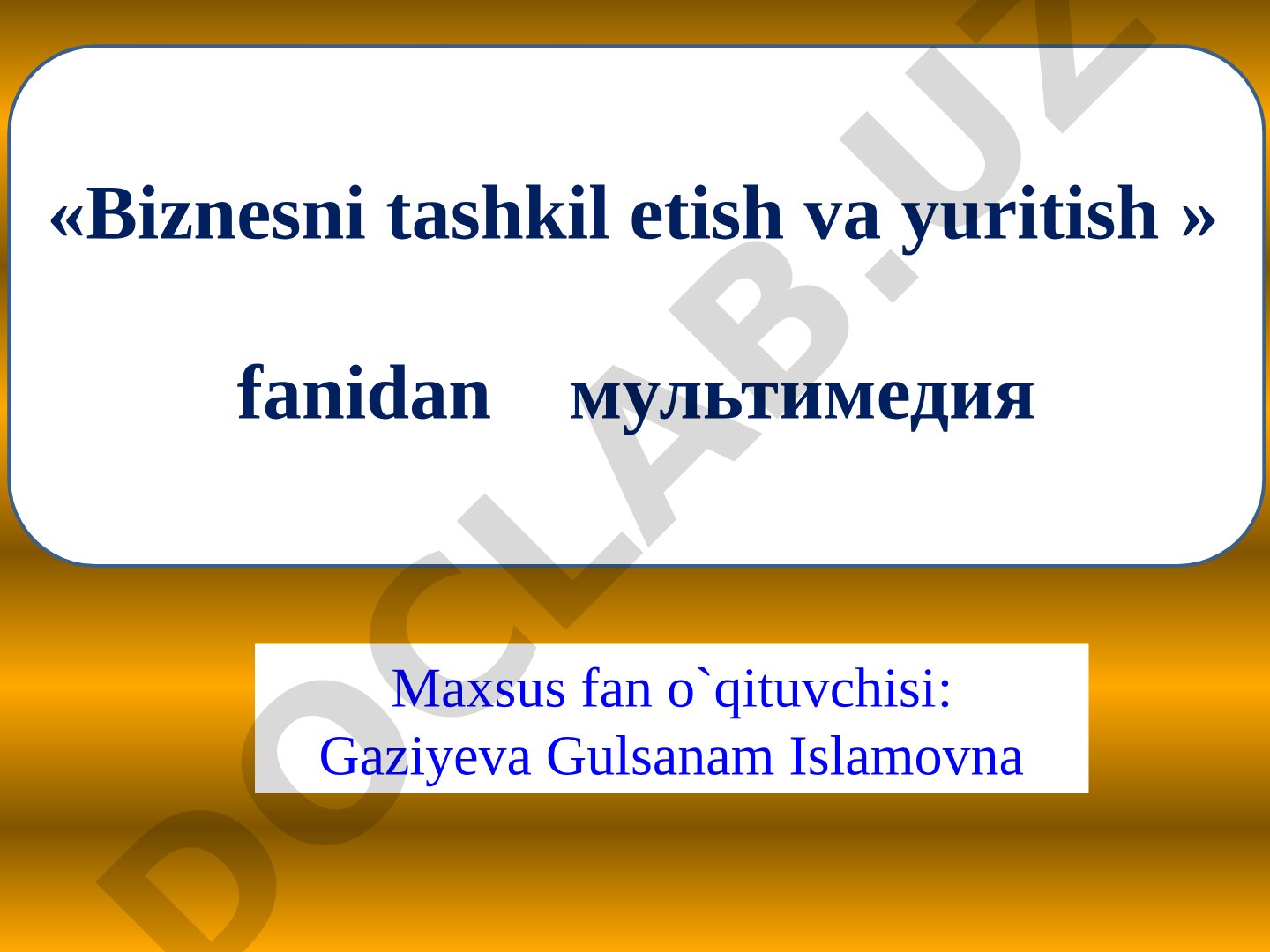Biznesni tashkil etishning tashkiliy-huquqiy asoslari