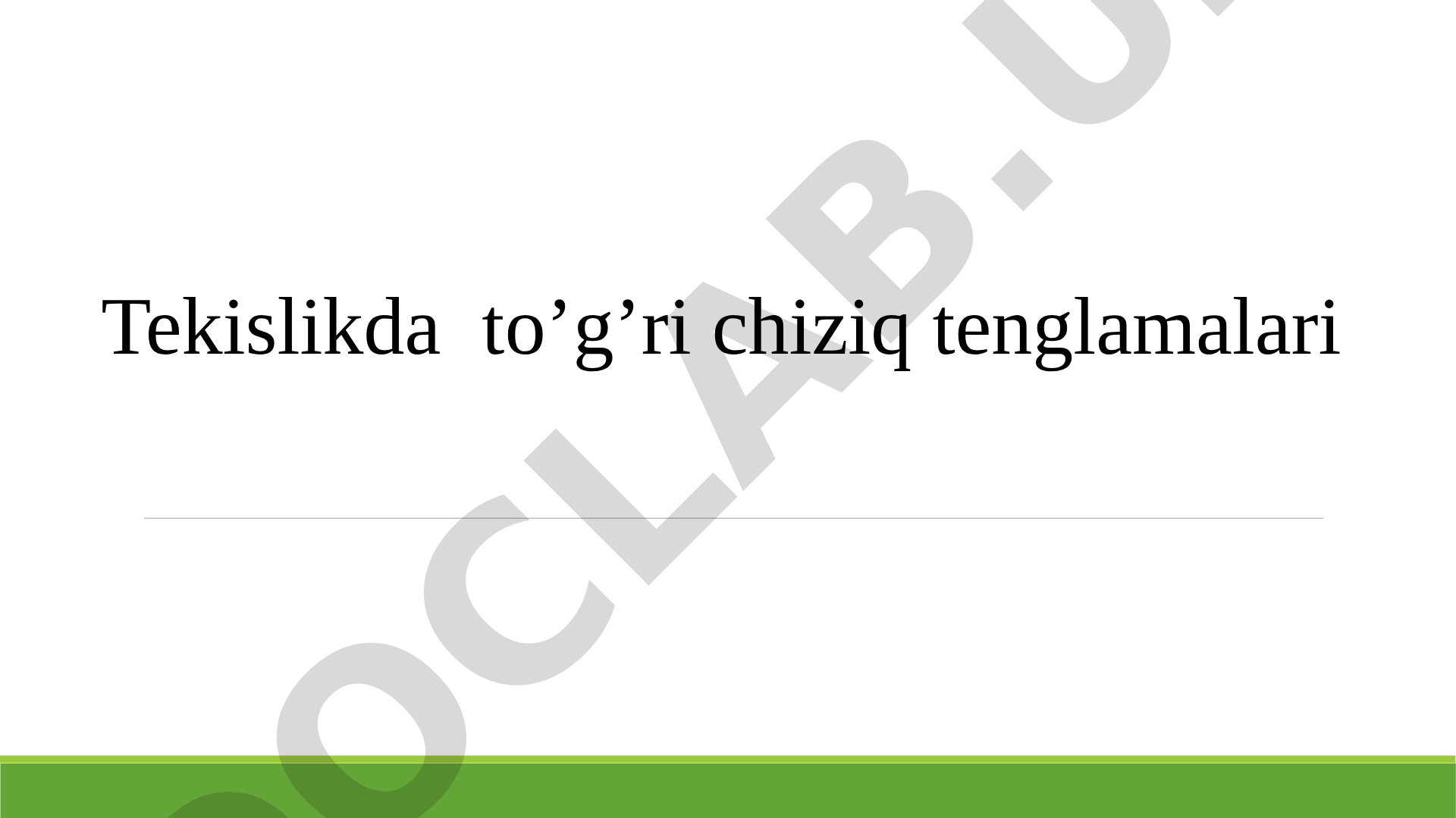 Tekislikda to’g’ri chiziq tenglamalari