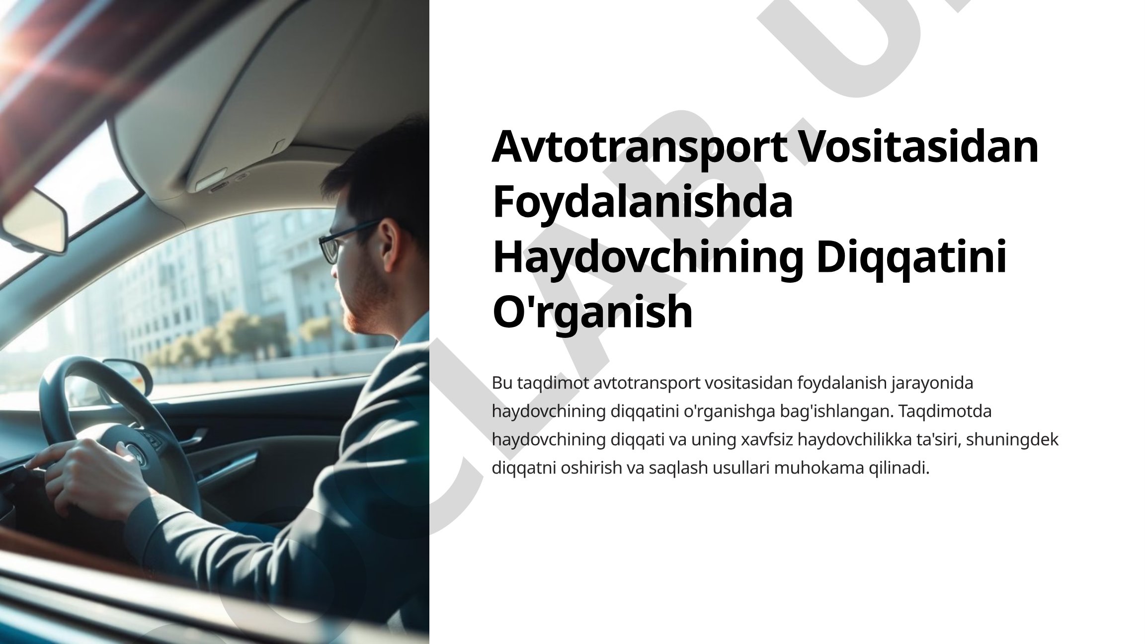 Avtotransport Vositasidan Foydalanishda Haydovchining Diqqatini O'rganish