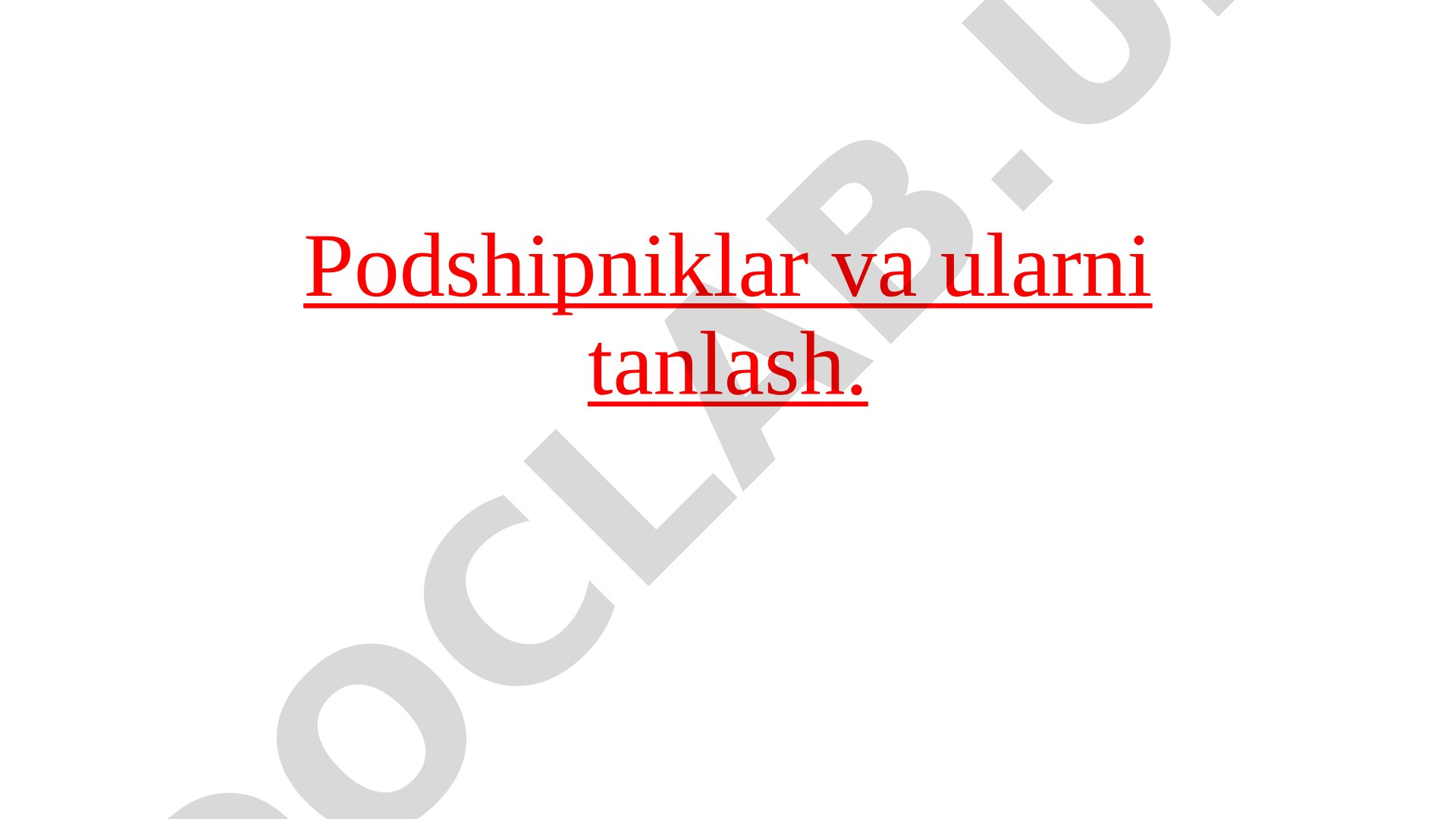 Podshipniklar va ularni tanlash