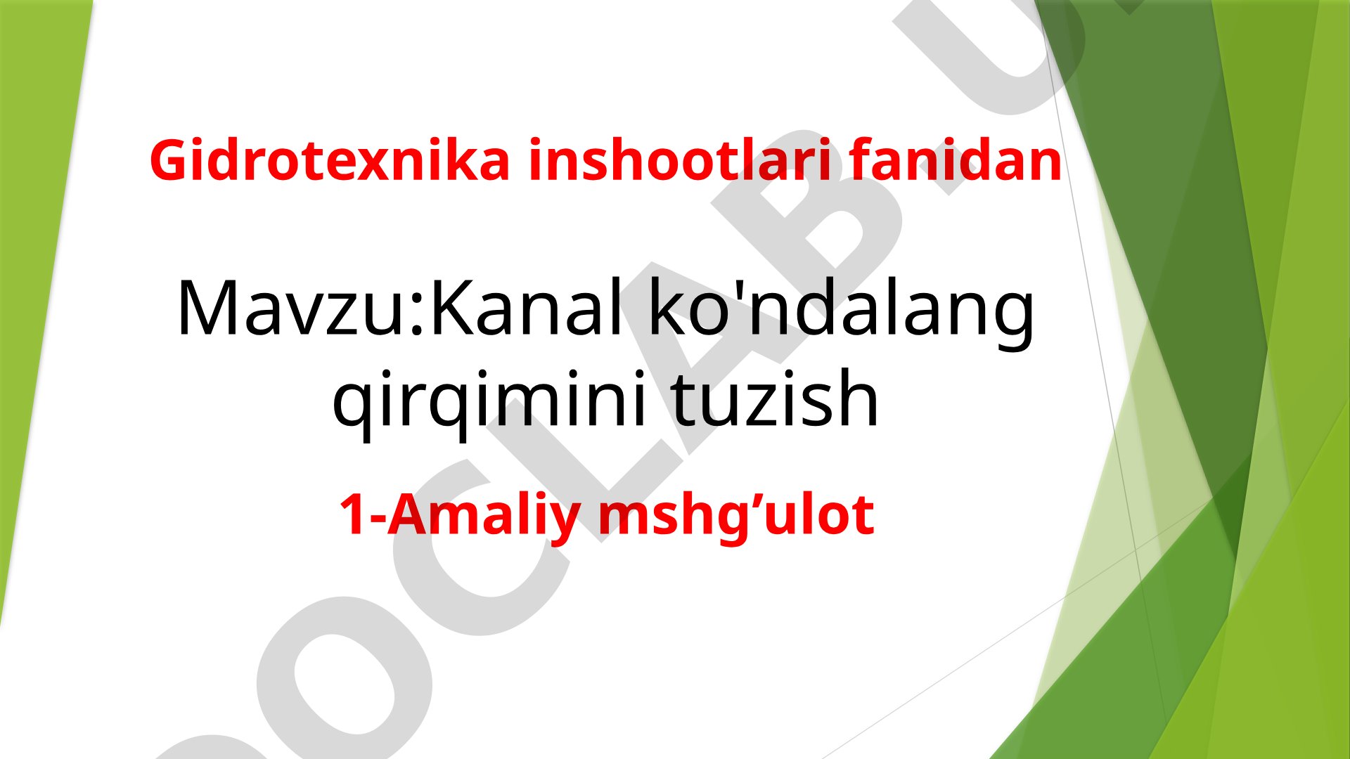 Kanal ko'ndalang qirqimini tuzish