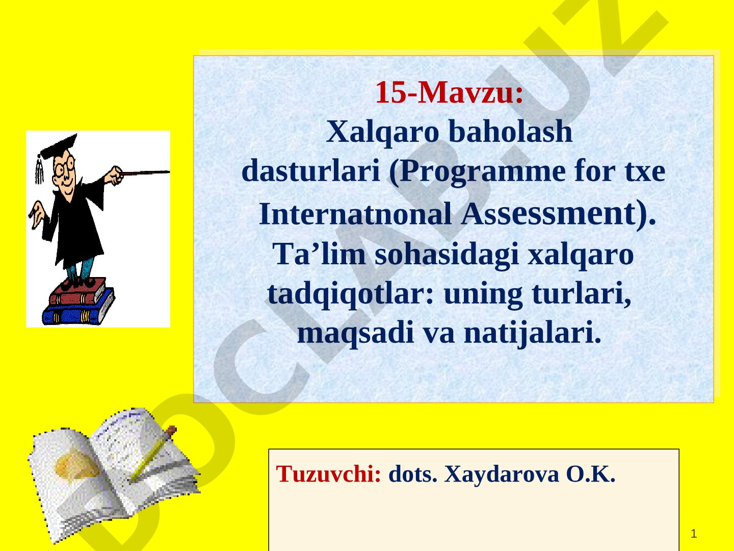 Xalqaro baholash dasturlari (Programme for txe Internatnonal Assessment)