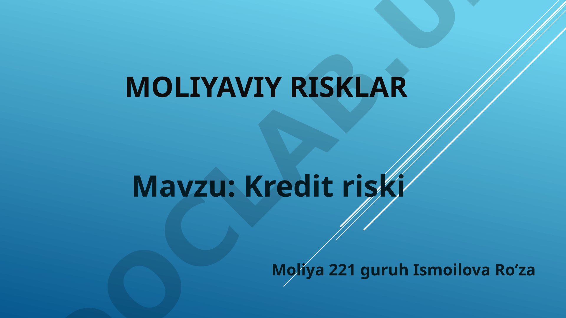 Kredit riski turlari, baholash va kamaytirish yo'llari haqida taqdimot