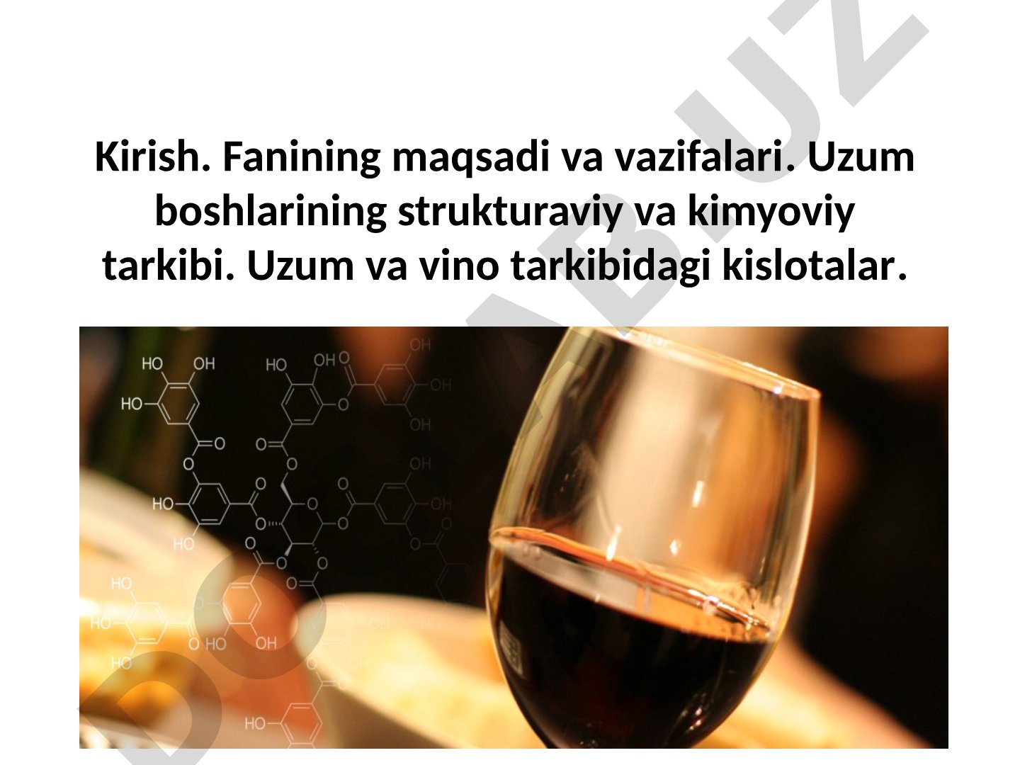 Vino kimyosi fanining maqsadi va vazifalari