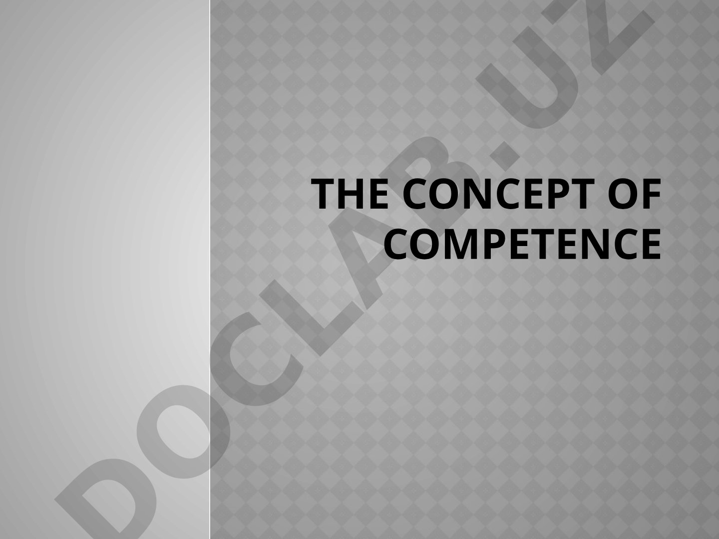 The Concept of competence