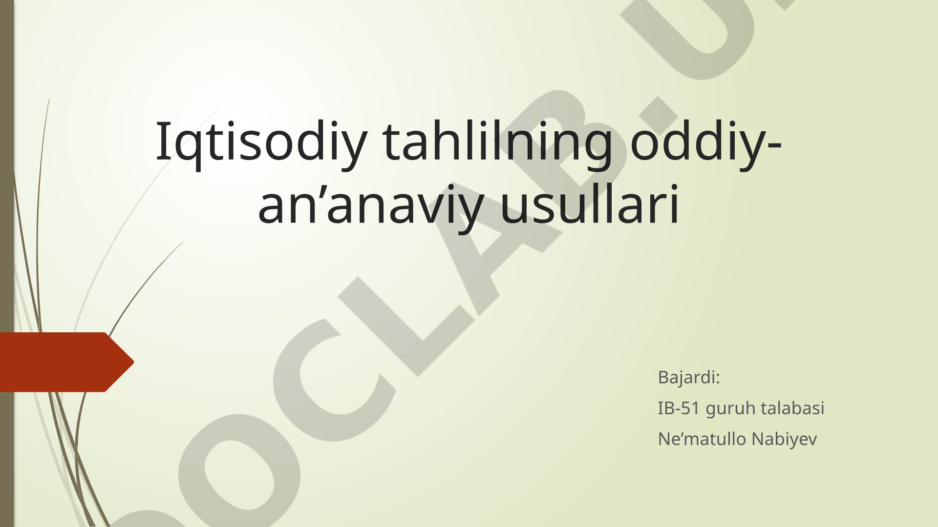 Iqtisodiy tahlilning oddiy-an’anaviy usullari