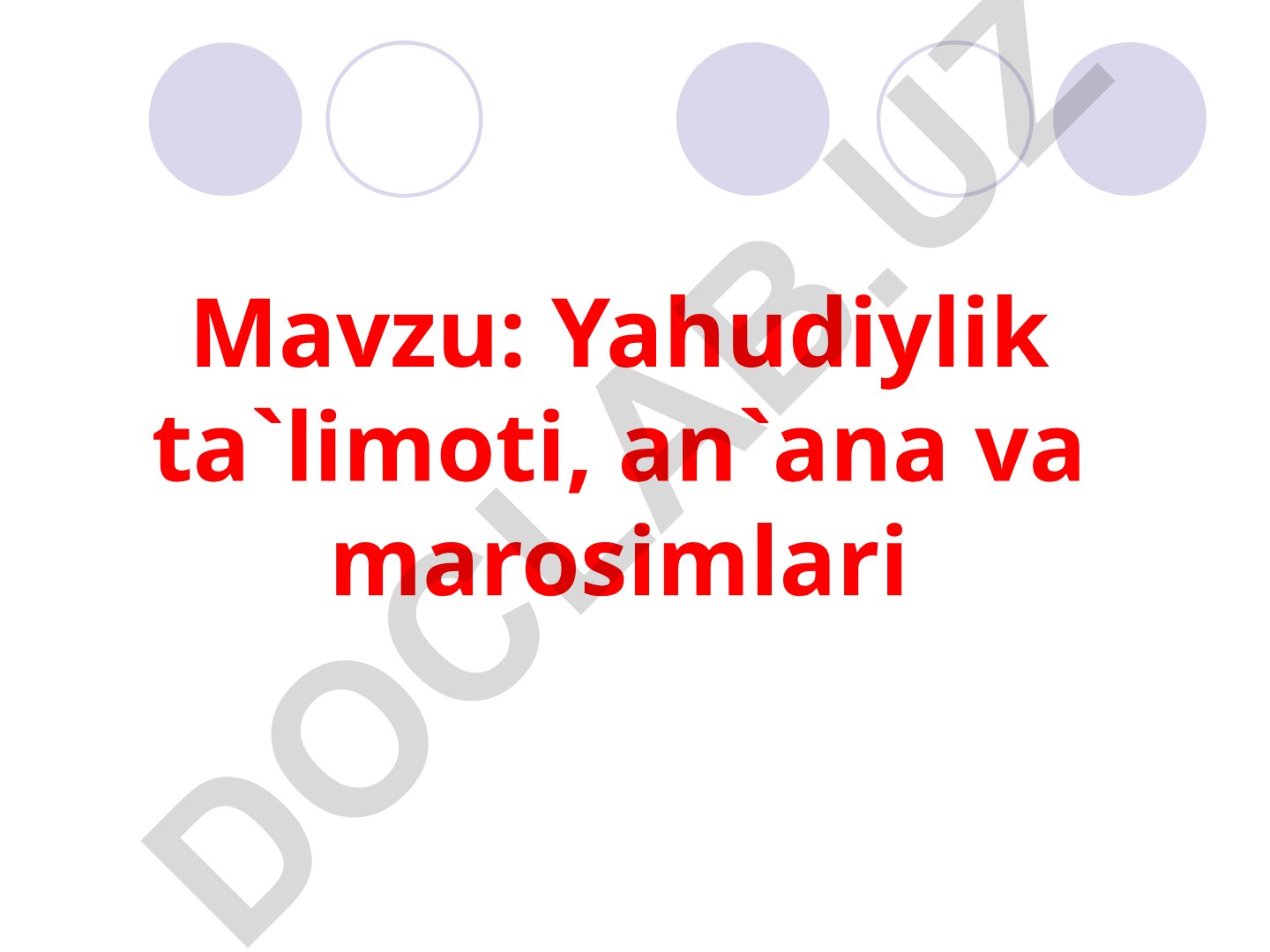 Yahudiylik ta`limoti, an`ana va marosimlari