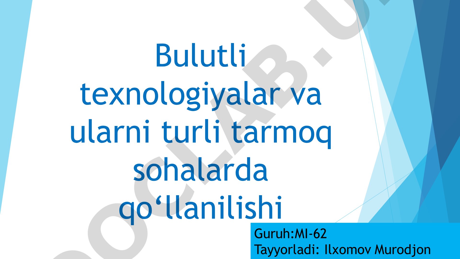 Bulutli texnologiyalar va ularni turli tarmoq sohalarda qo‘llanilishi