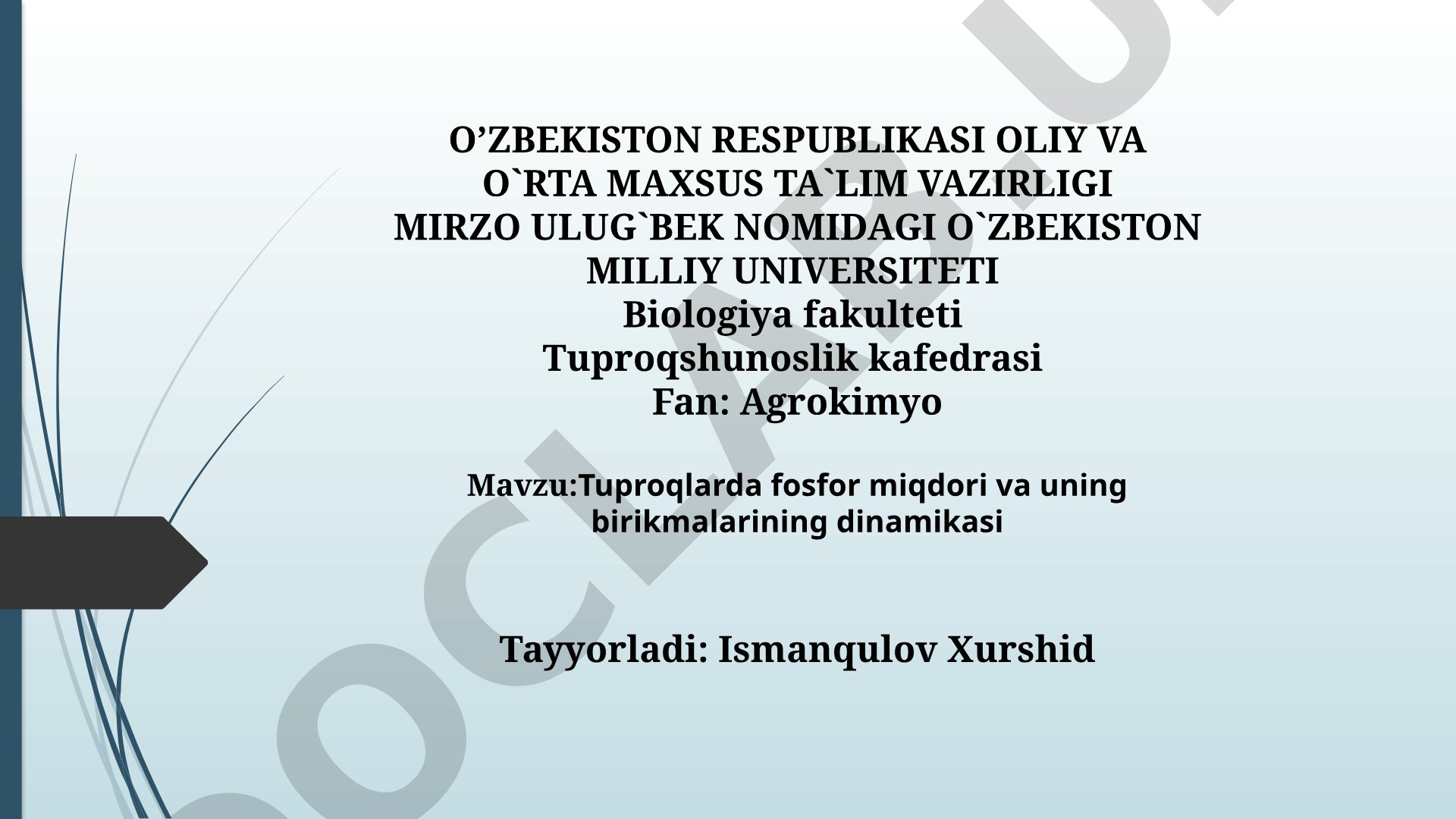 Tuproqlarda fosfor miqdori va uning birikmalarining dinamikasi