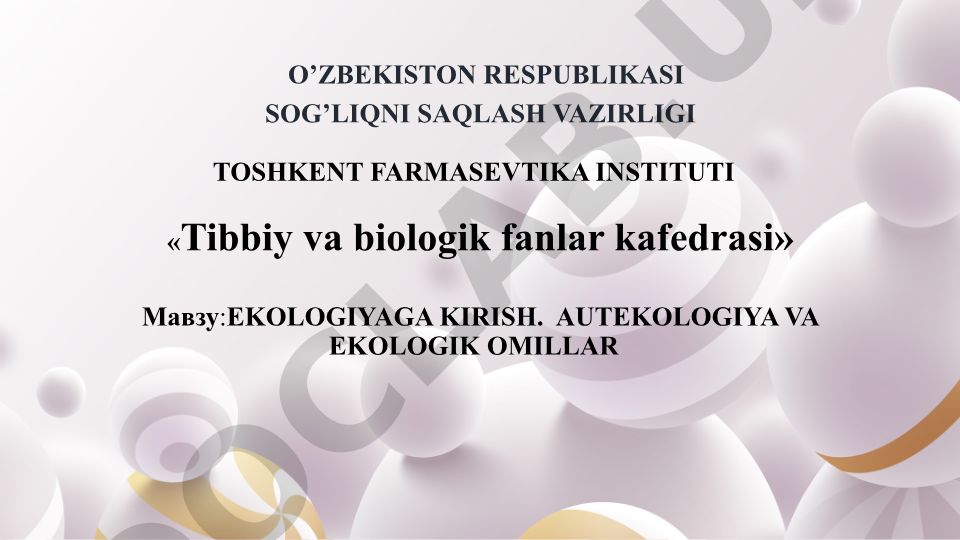 Ekologiyaga kirish. Autekologiya va ekologik omillar