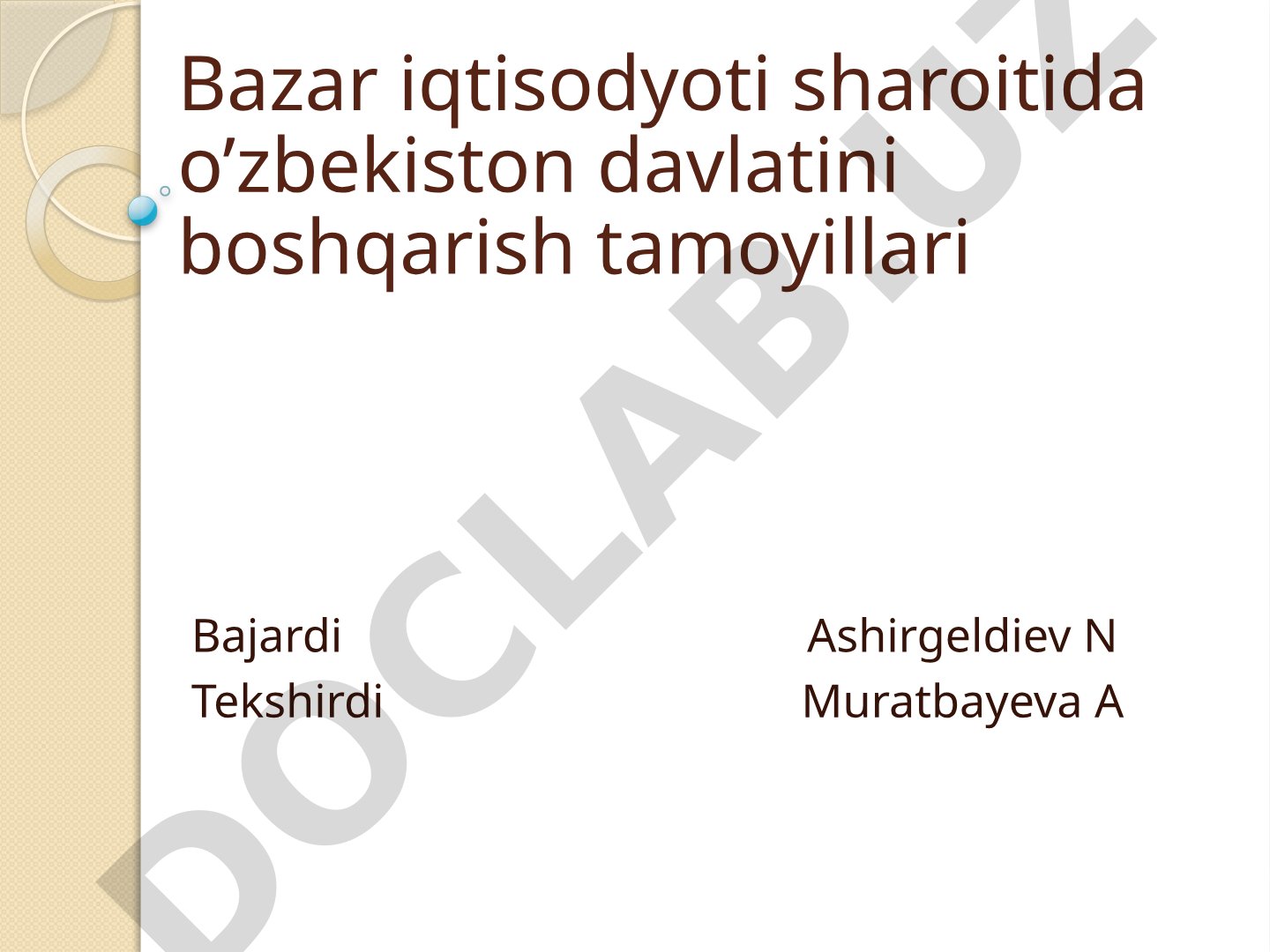 Bazar iqtisodyoti sharoitida o’zbekiston davlatini boshqarish tamoyillari