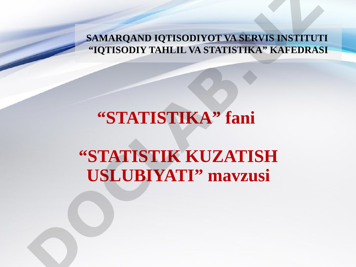 STATISTIK KUZATISH USLUBIYATI